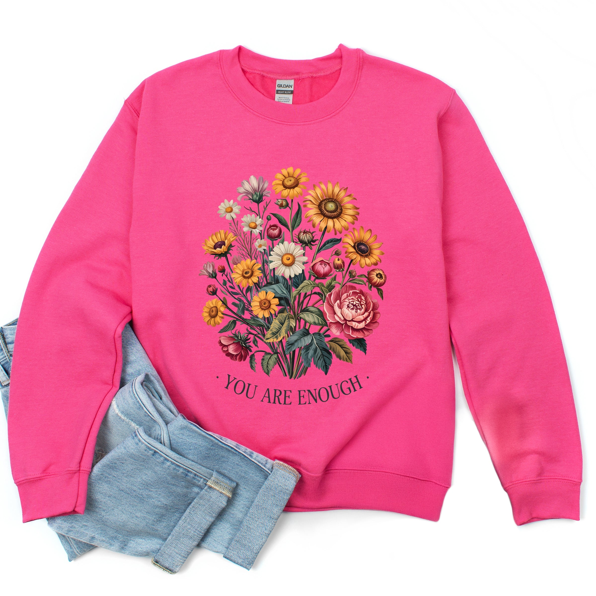 You Are Enough Bouquet - Sweatshirt