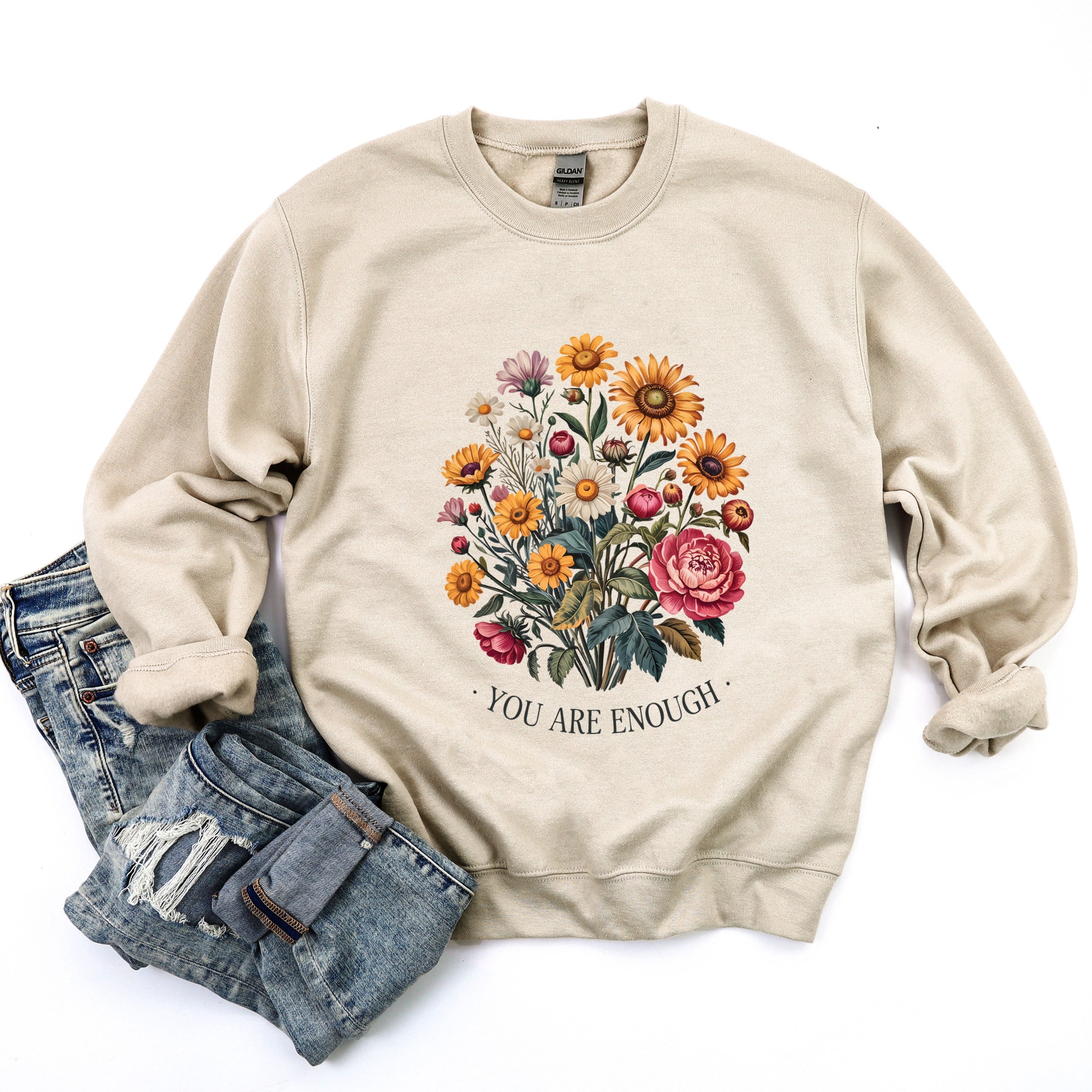 You Are Enough Bouquet - Sweatshirt