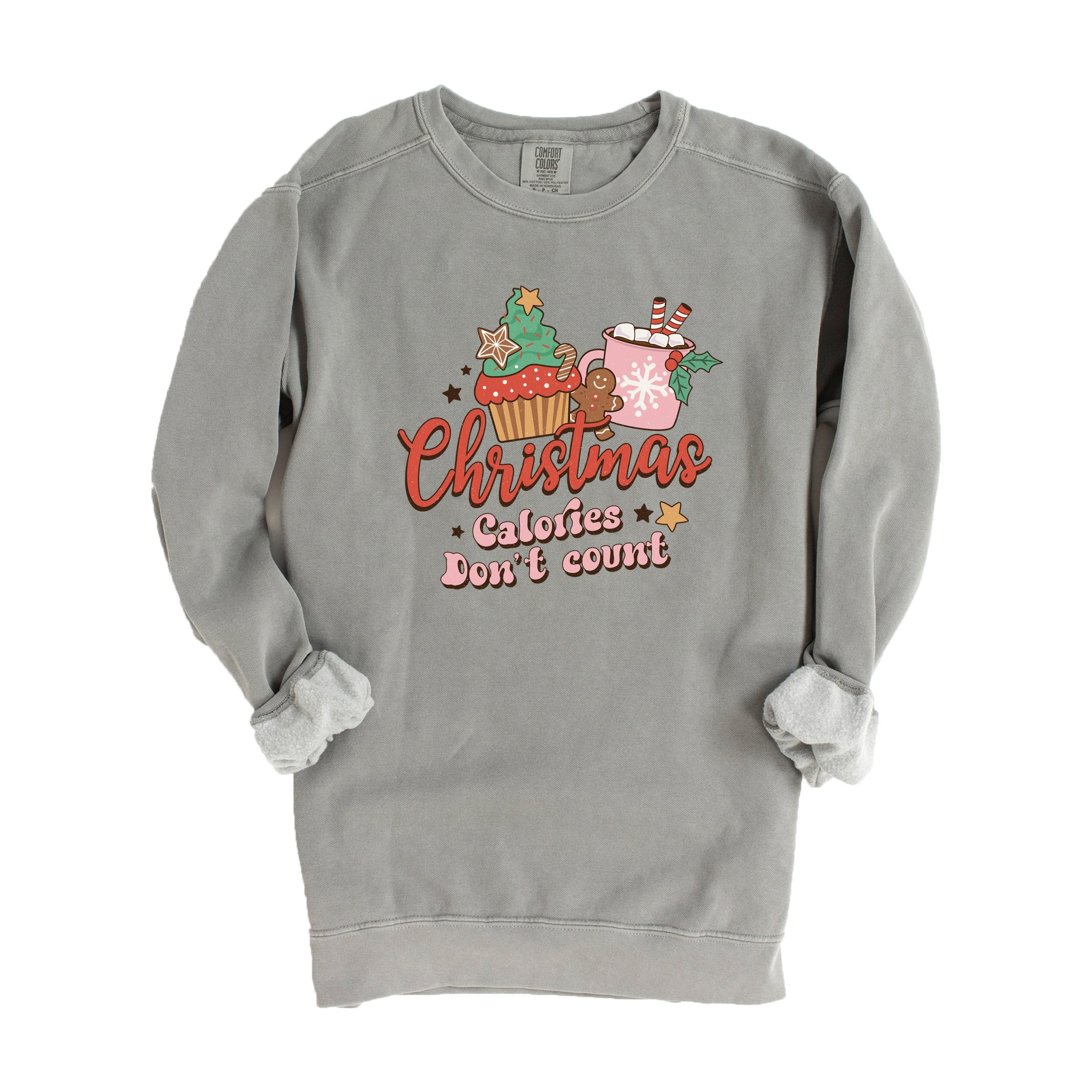 Christmas Calories Don't Count - Women's Garment Dyed Graphic Sweatshirt