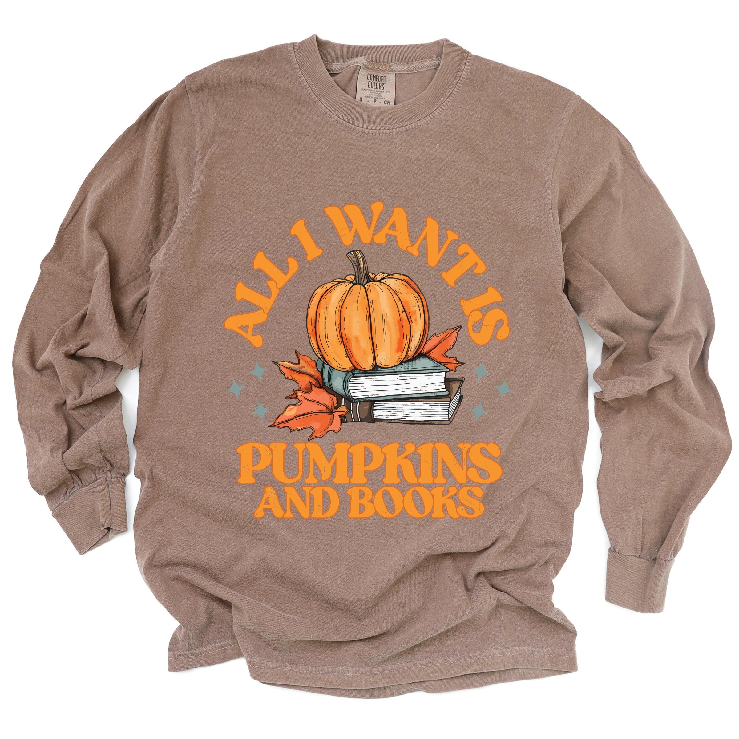 All I Want Is Pumpkins And Books - Women's Garment Dyed Long Sleeve Graphic T-Shirt