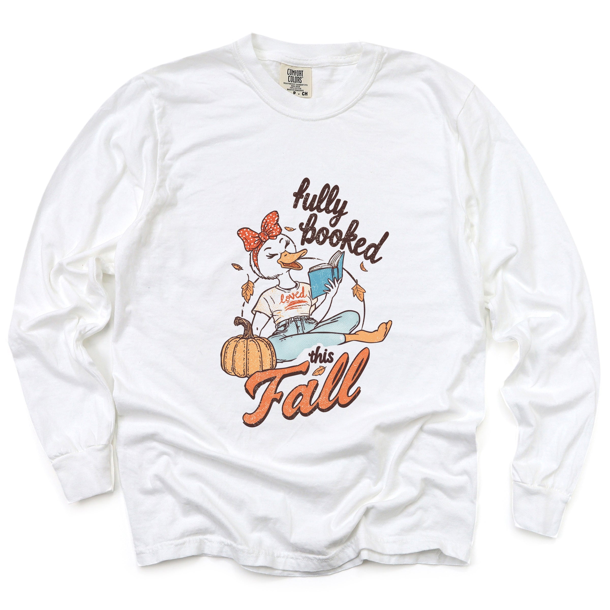 Fully Booked This Fall - Women's Garment Dyed Long Sleeve Graphic T-Shirt