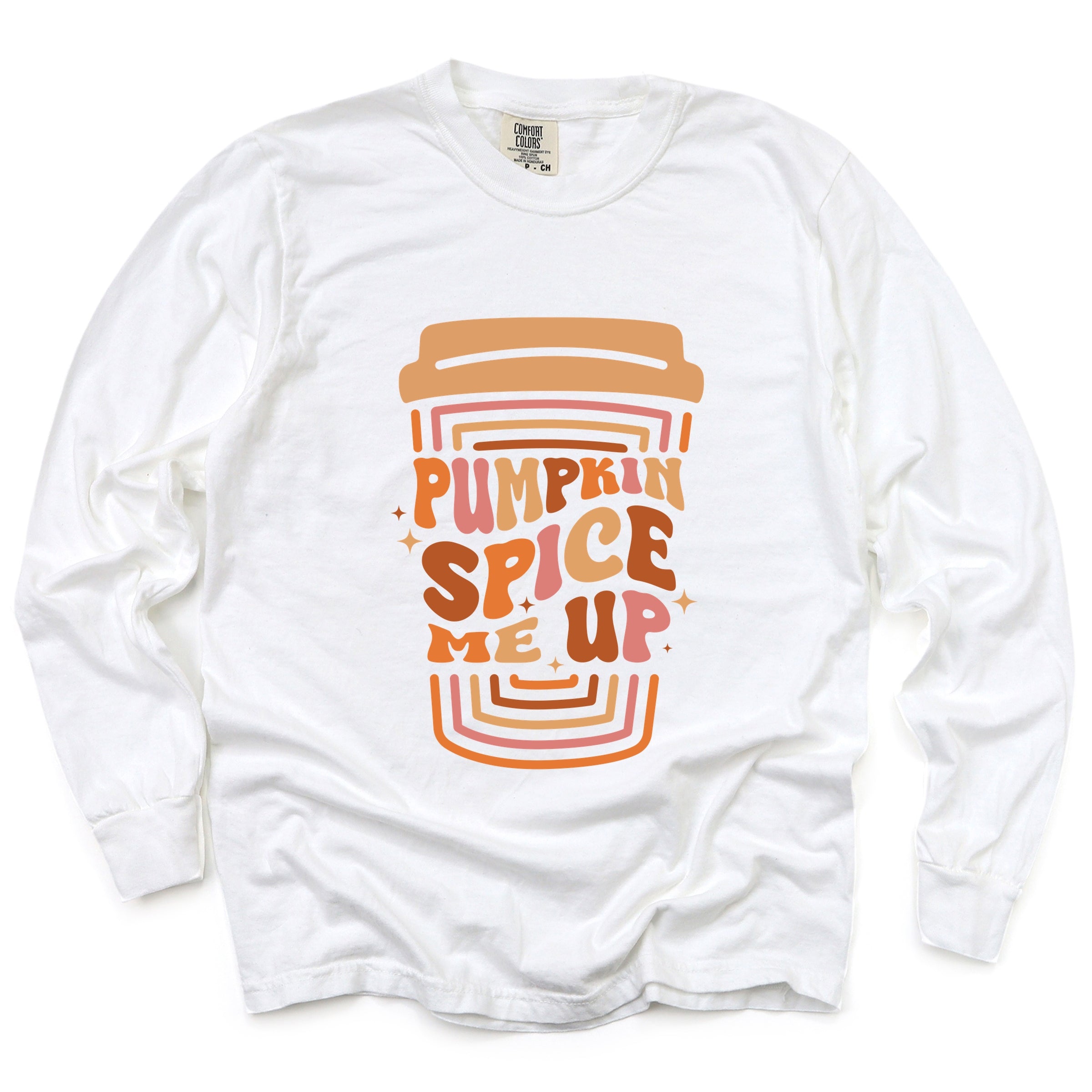 Pumpkin Spice Me Up Cup - Women's Garment Dyed Long Sleeve Graphic T-Shirt