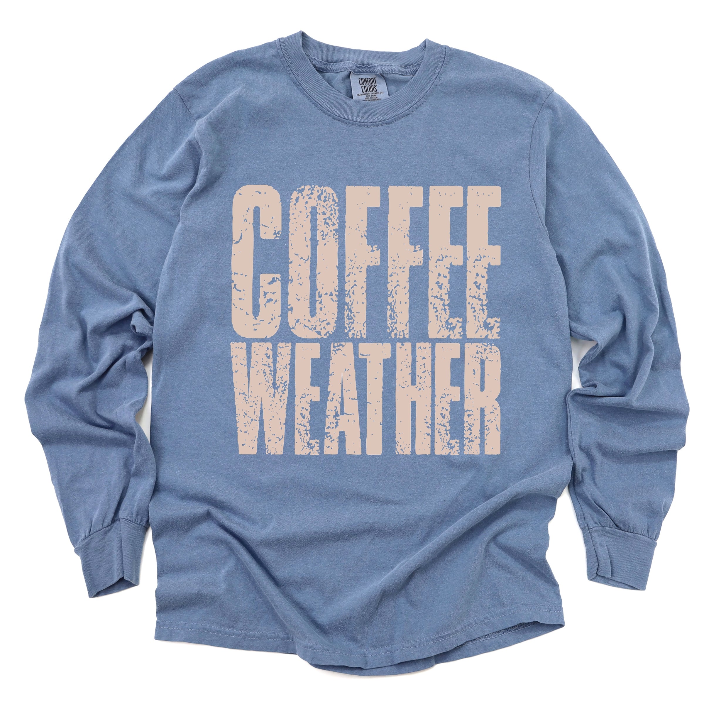 Coffee Weather Distressed - Garment Dyed Long Sleeve