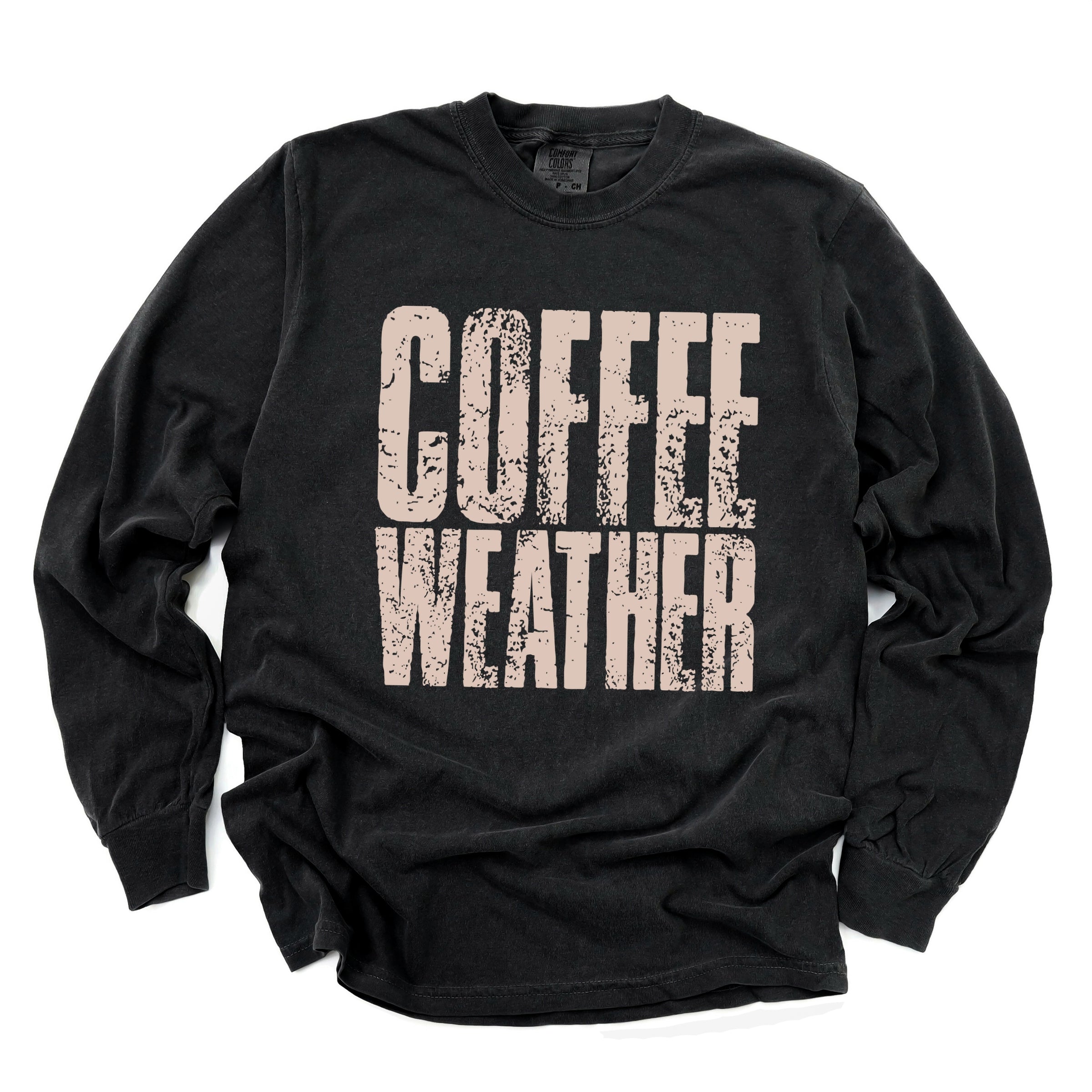 Coffee Weather Distressed - Garment Dyed Long Sleeve