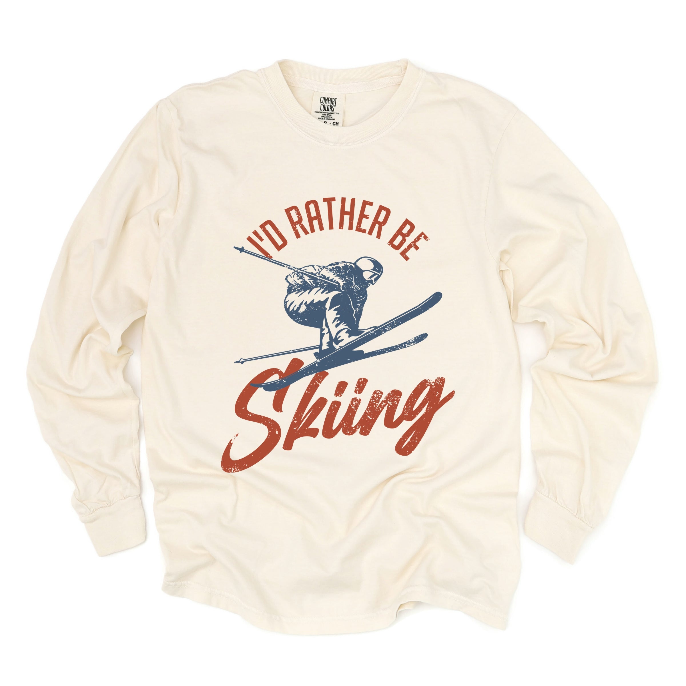 I'd Rather Be Skiing - Women's Garment Dyed Long Sleeve Graphic T-Shirt