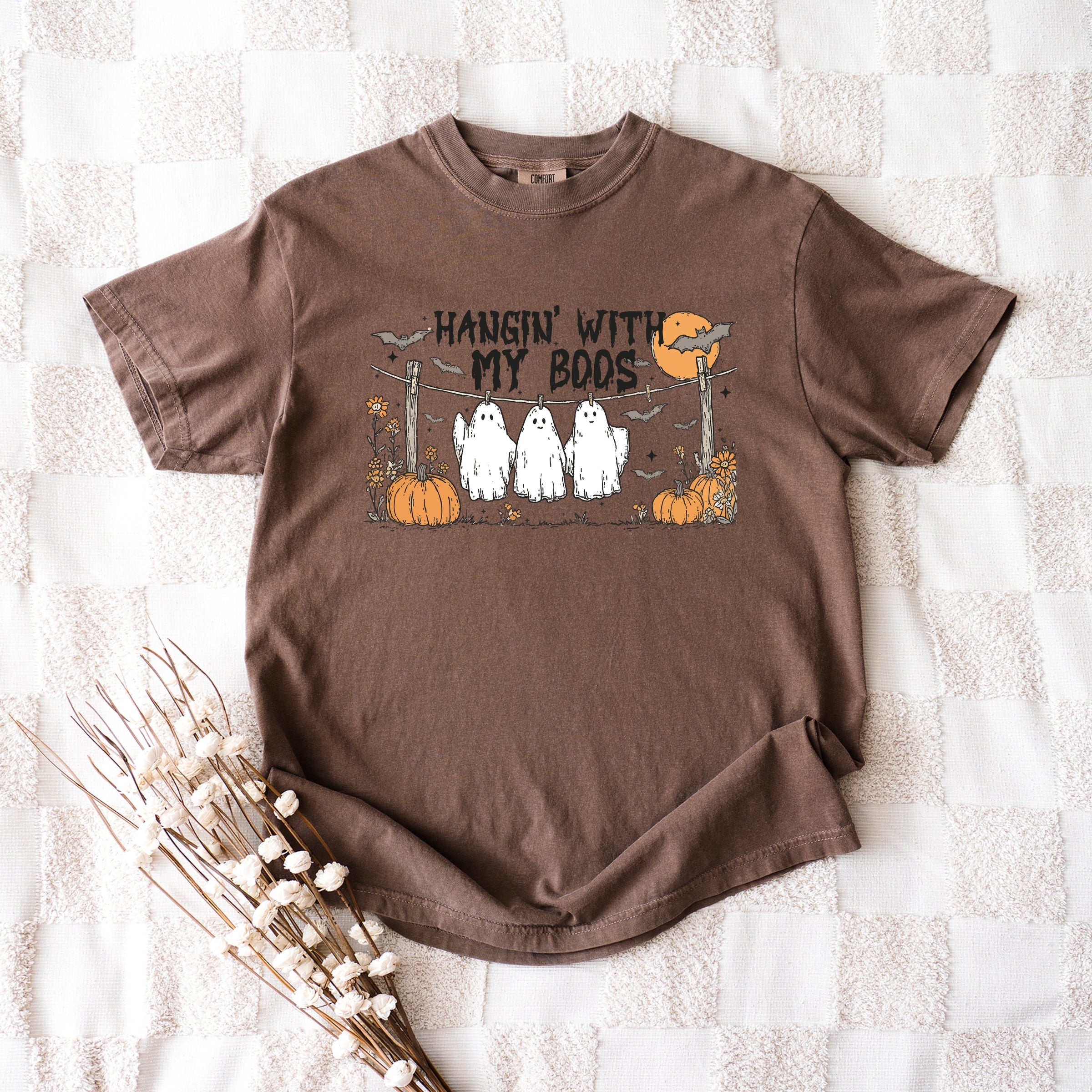 Hangin' With My Boos - Garment Dyed Tee