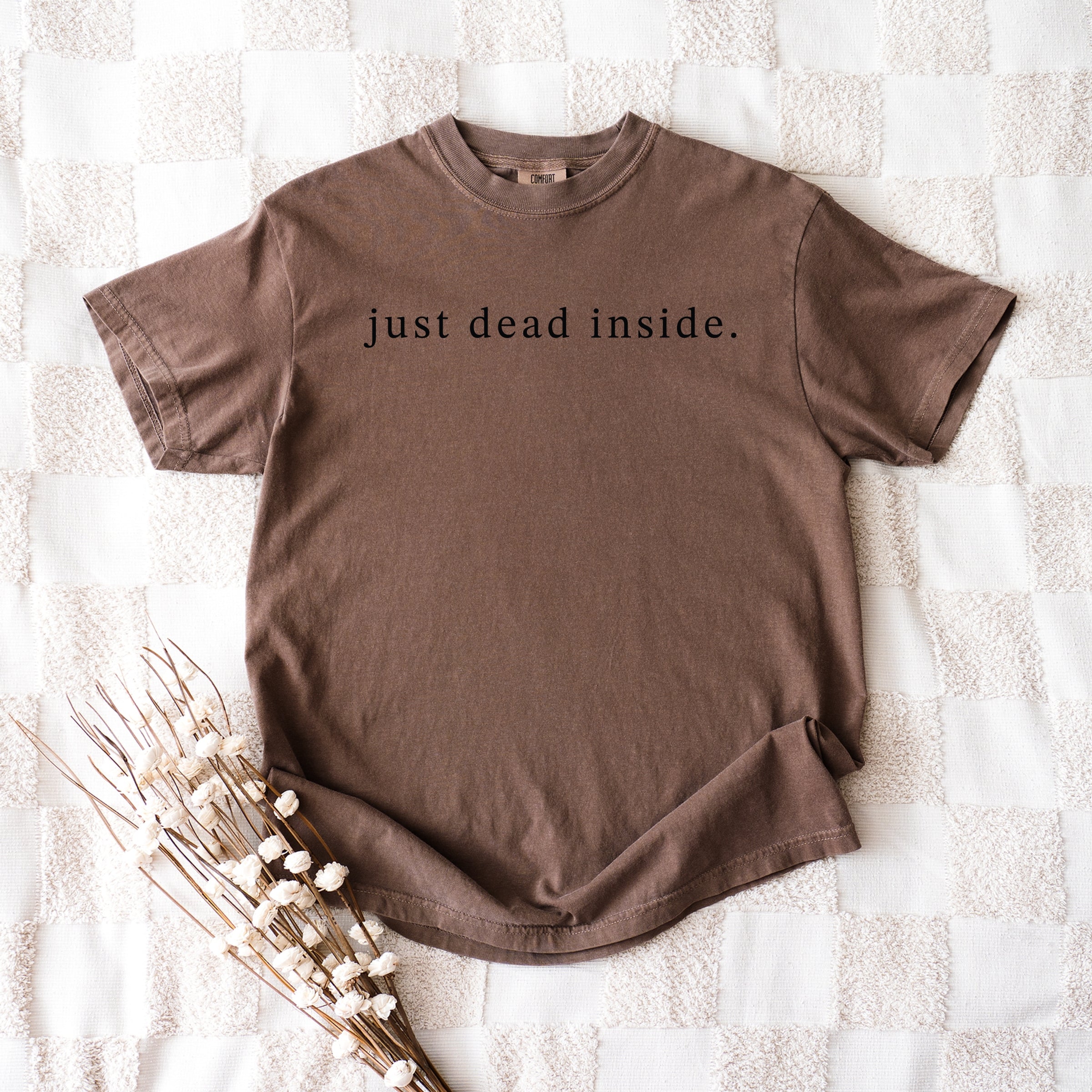 Just Dead Inside Typewriter - Womens Garment Dyed Tee