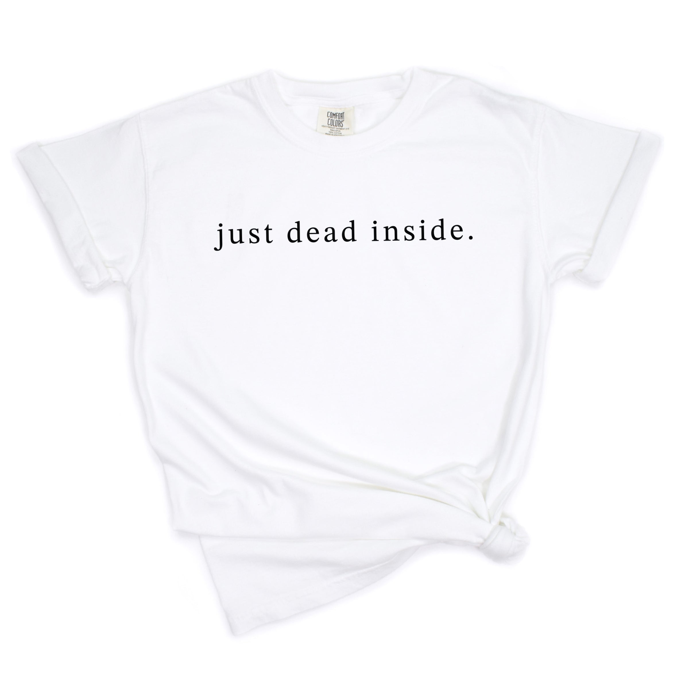 Just Dead Inside Typewriter - Womens Garment Dyed Tee