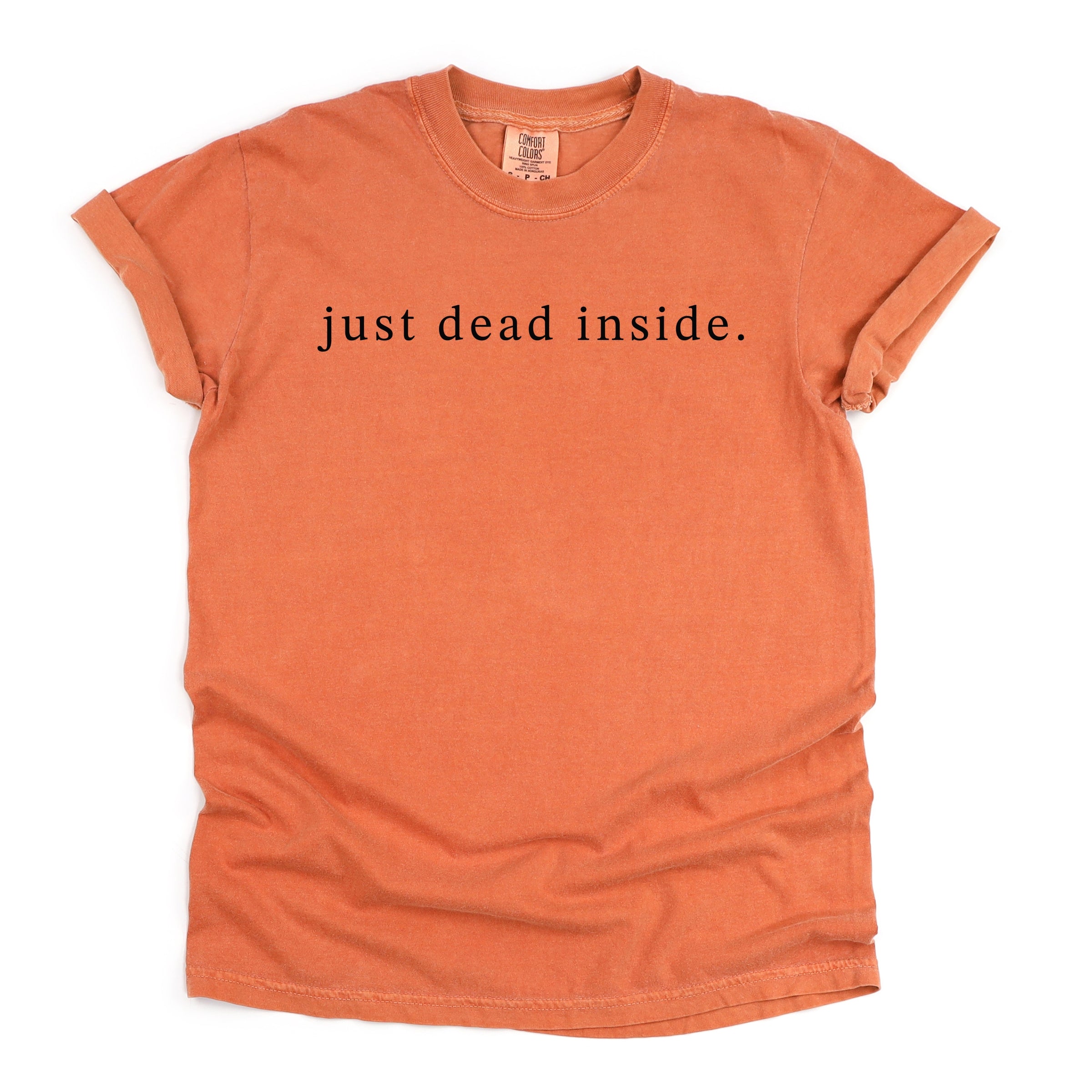 Just Dead Inside Typewriter - Women's Garment Dyed Tee