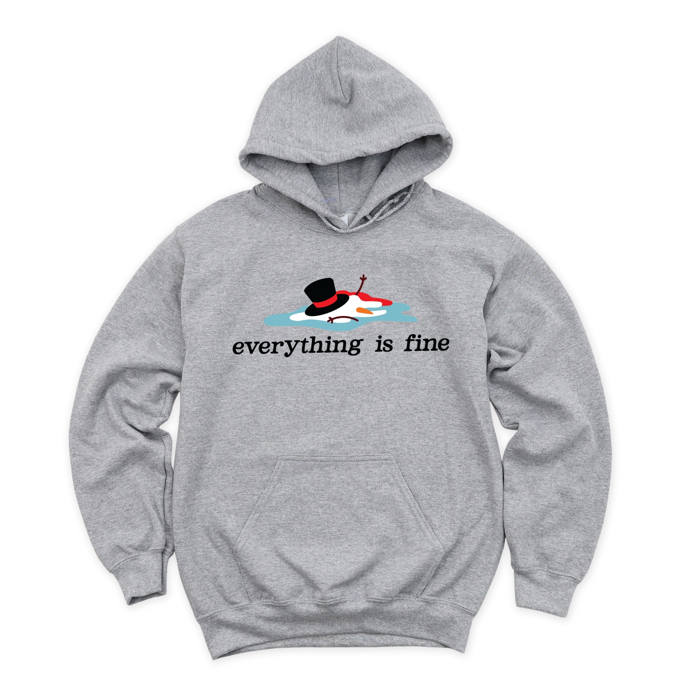 Everything Is Fine Melted Snowman - Hoodie