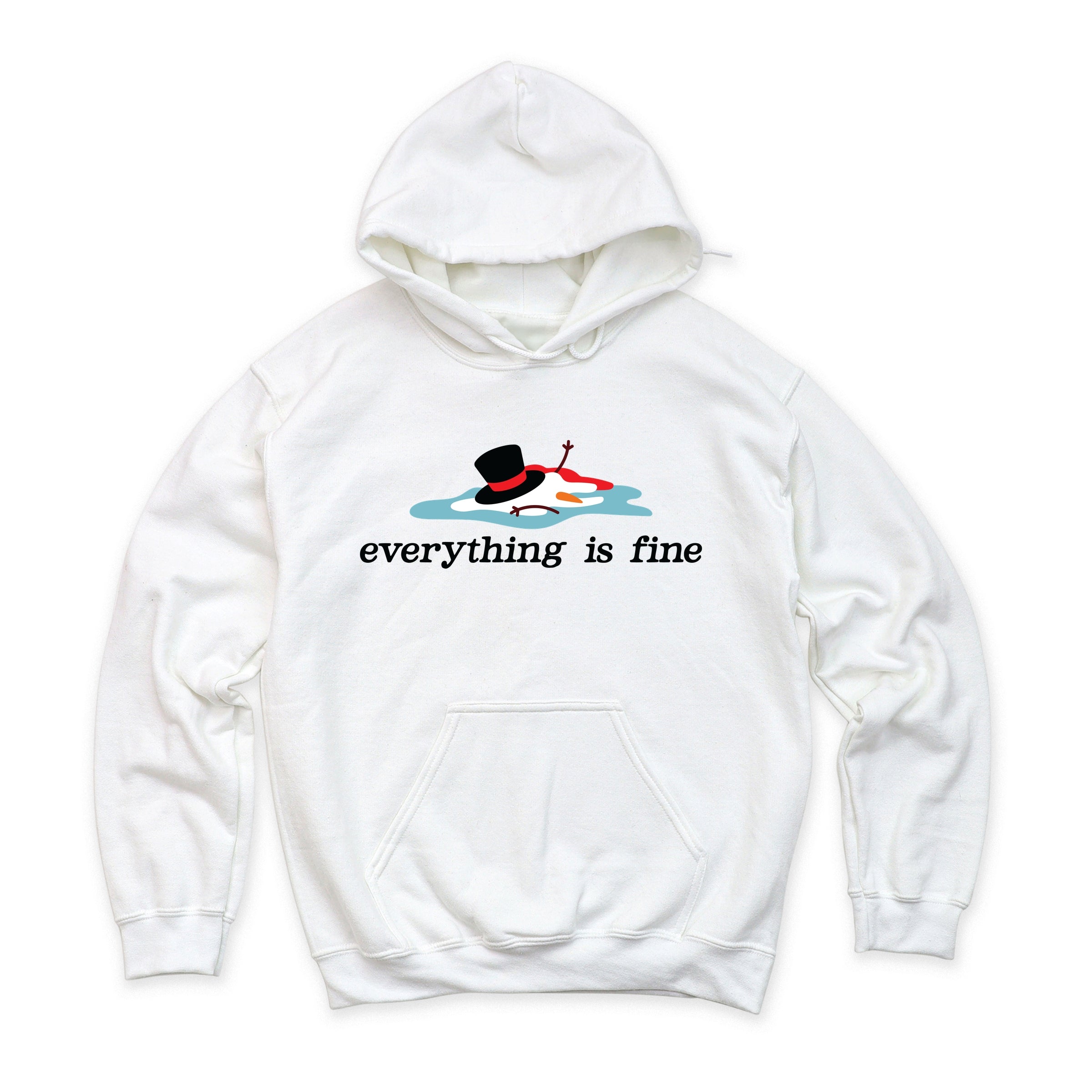 Everything Is Fine Melted Snowman - Hoodie