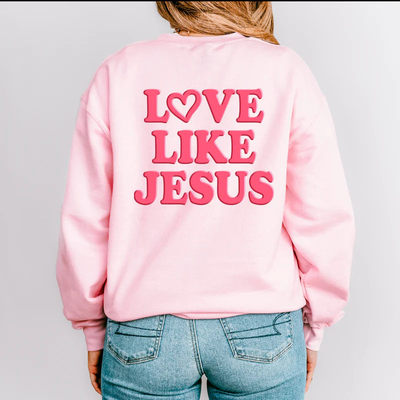 Love Like Jesus Heart Bold Puff Front and Back Design - Women's Graphic Sweatshirt