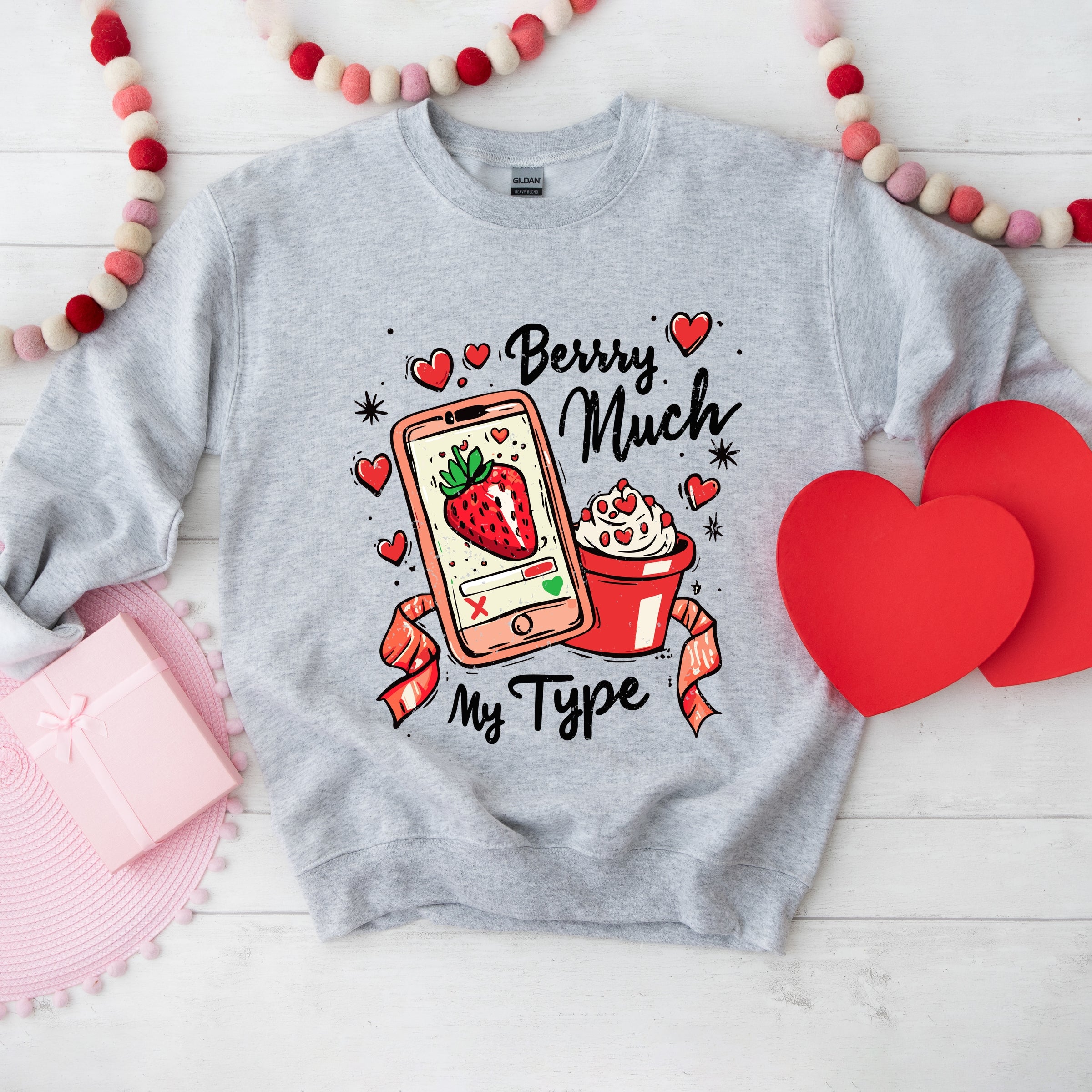 Berry Much My Type Strawberry - Women's Graphic Sweatshirt