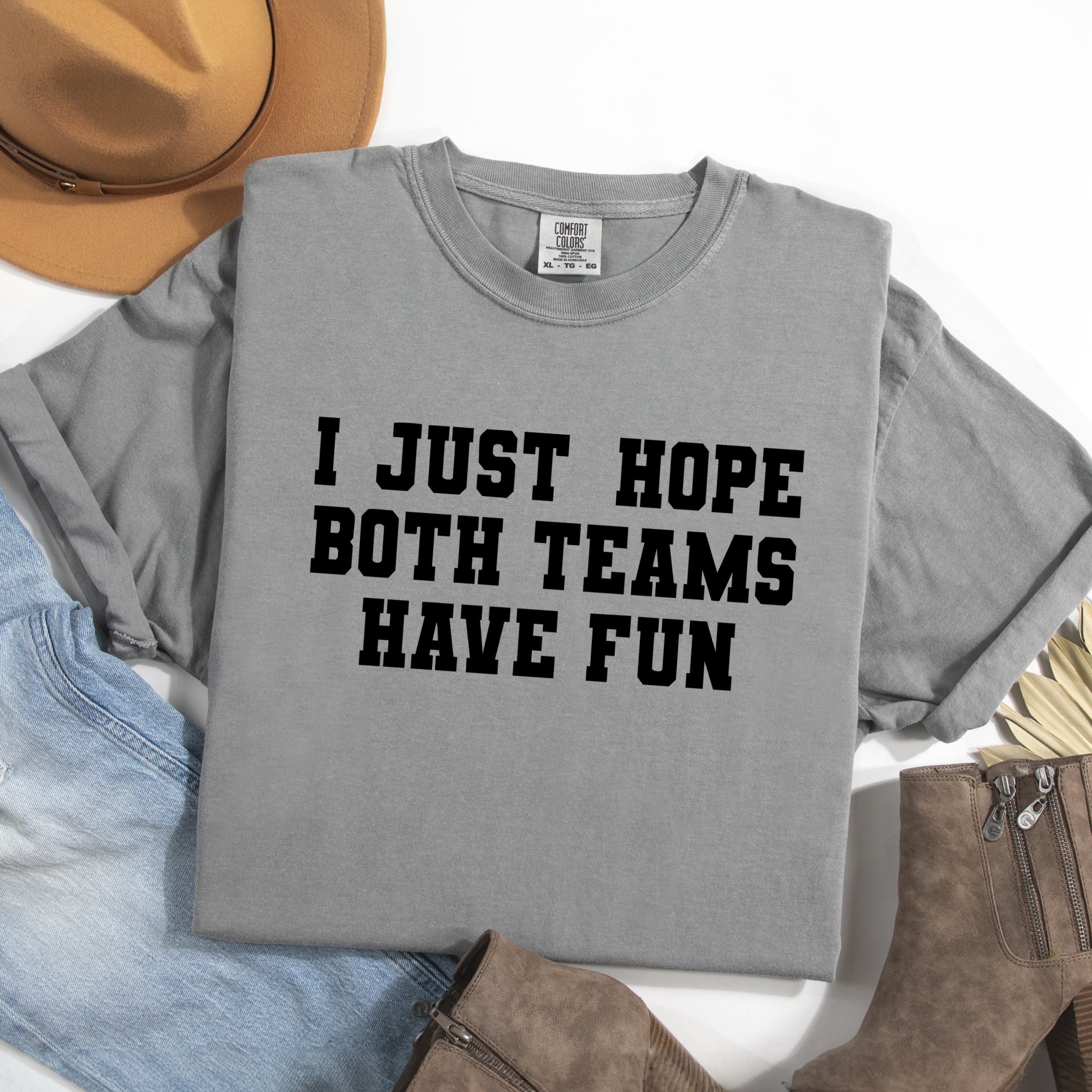 I Just Hope Both Teams Have Fun - Women's Garment Dyed Graphic T-Shirt