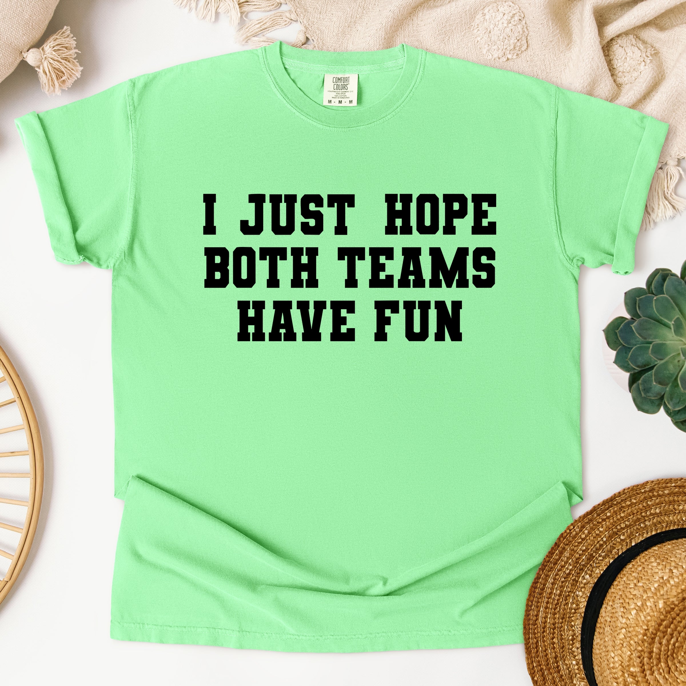 I Just Hope Both Teams Have Fun - Women's Garment Dyed Graphic T-Shirt