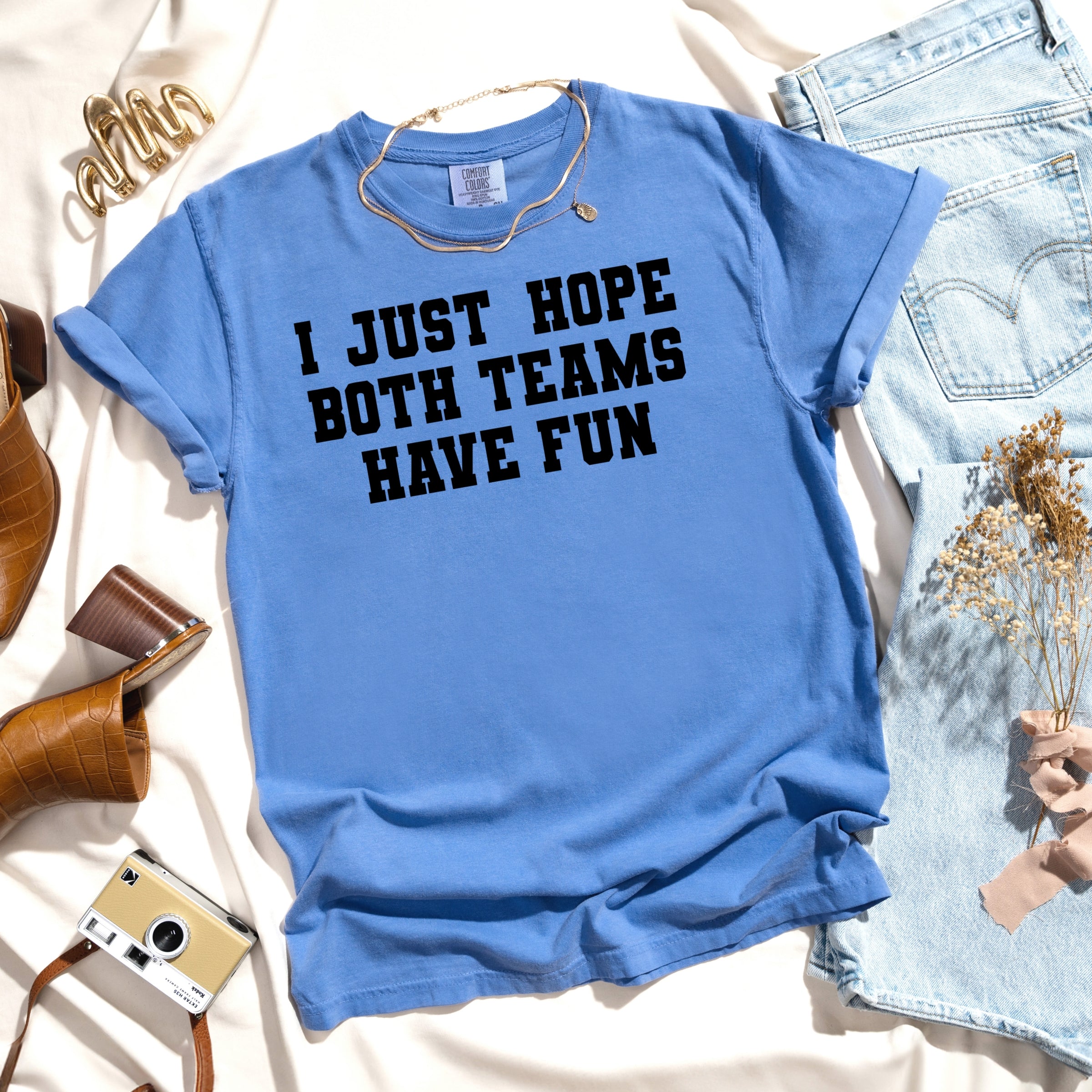 I Just Hope Both Teams Have Fun - Women's Garment Dyed Graphic T-Shirt