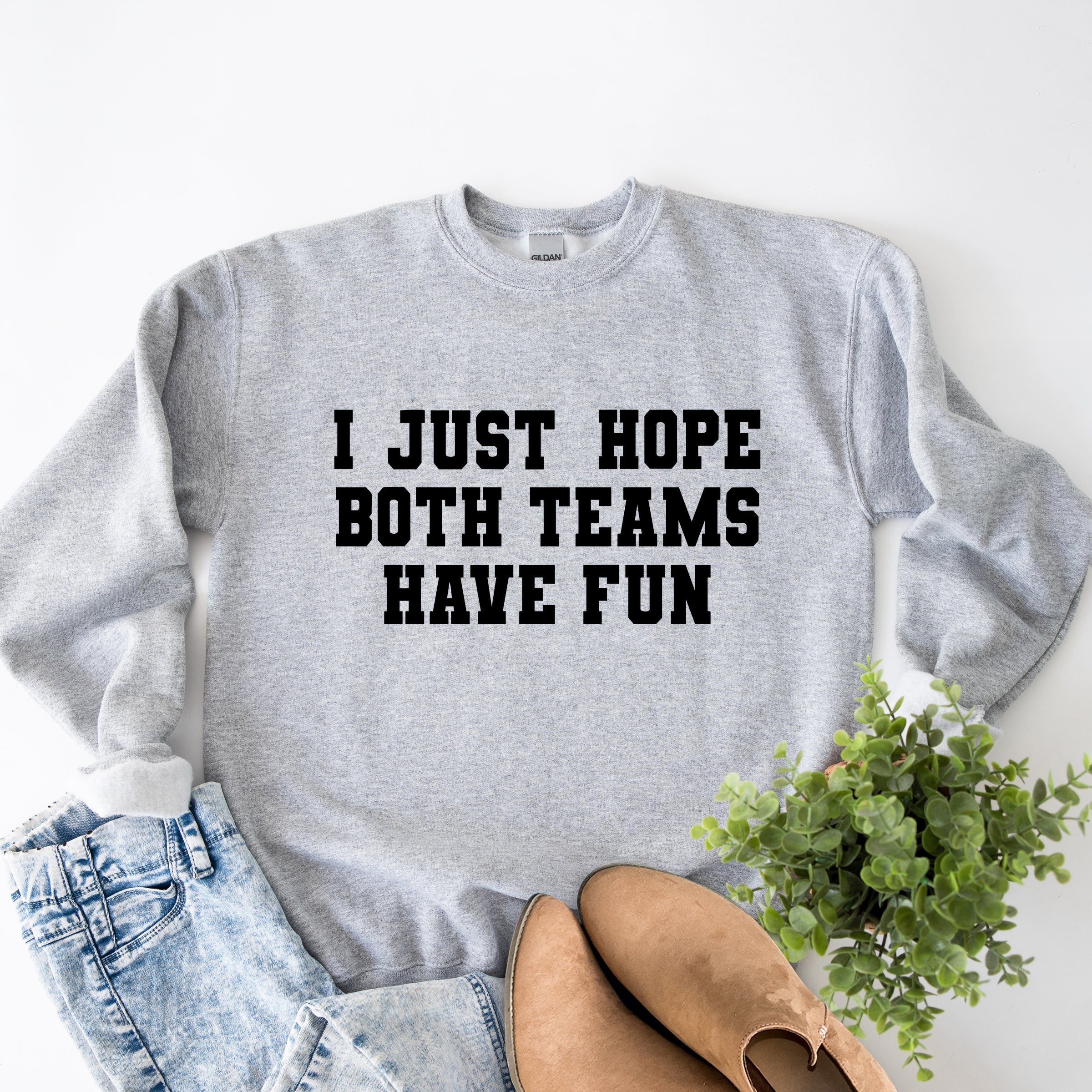 I Just Hope Both Teams Have Fun -  Women's Graphic Sweatshirt