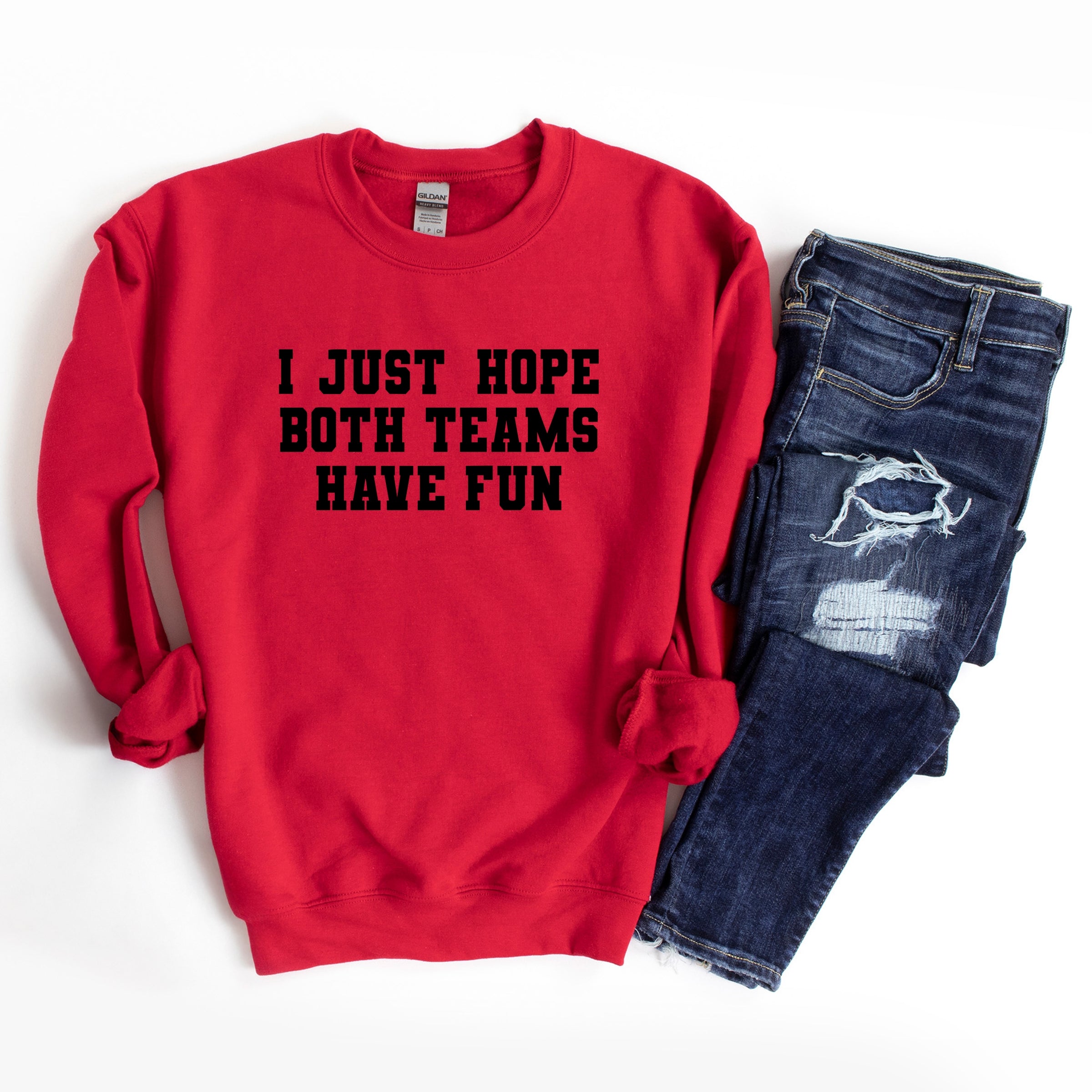 I Just Hope Both Teams Have Fun -  Women's Graphic Sweatshirt