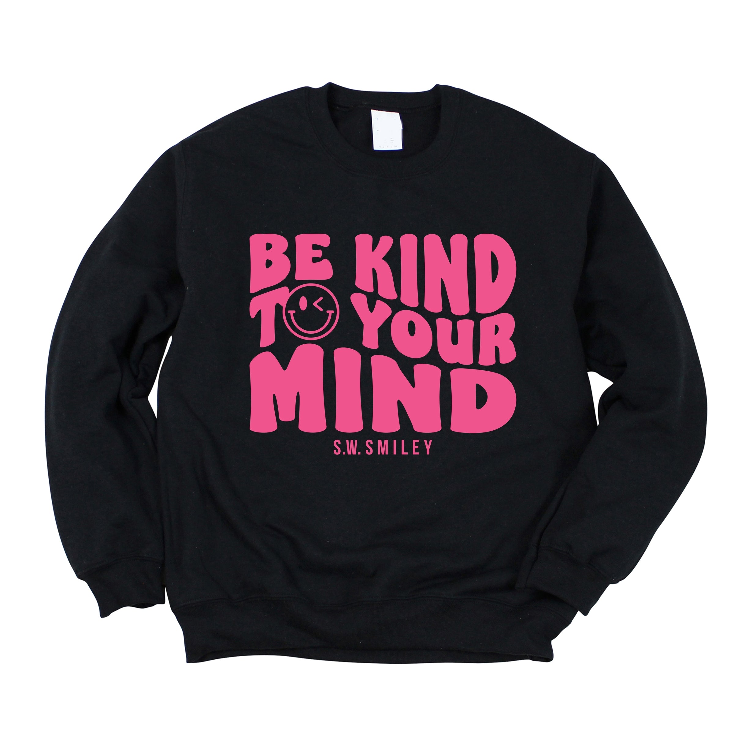 S.W.Smiley Be Kind To Your Mind Outline - Women's Graphic Sweatshirt