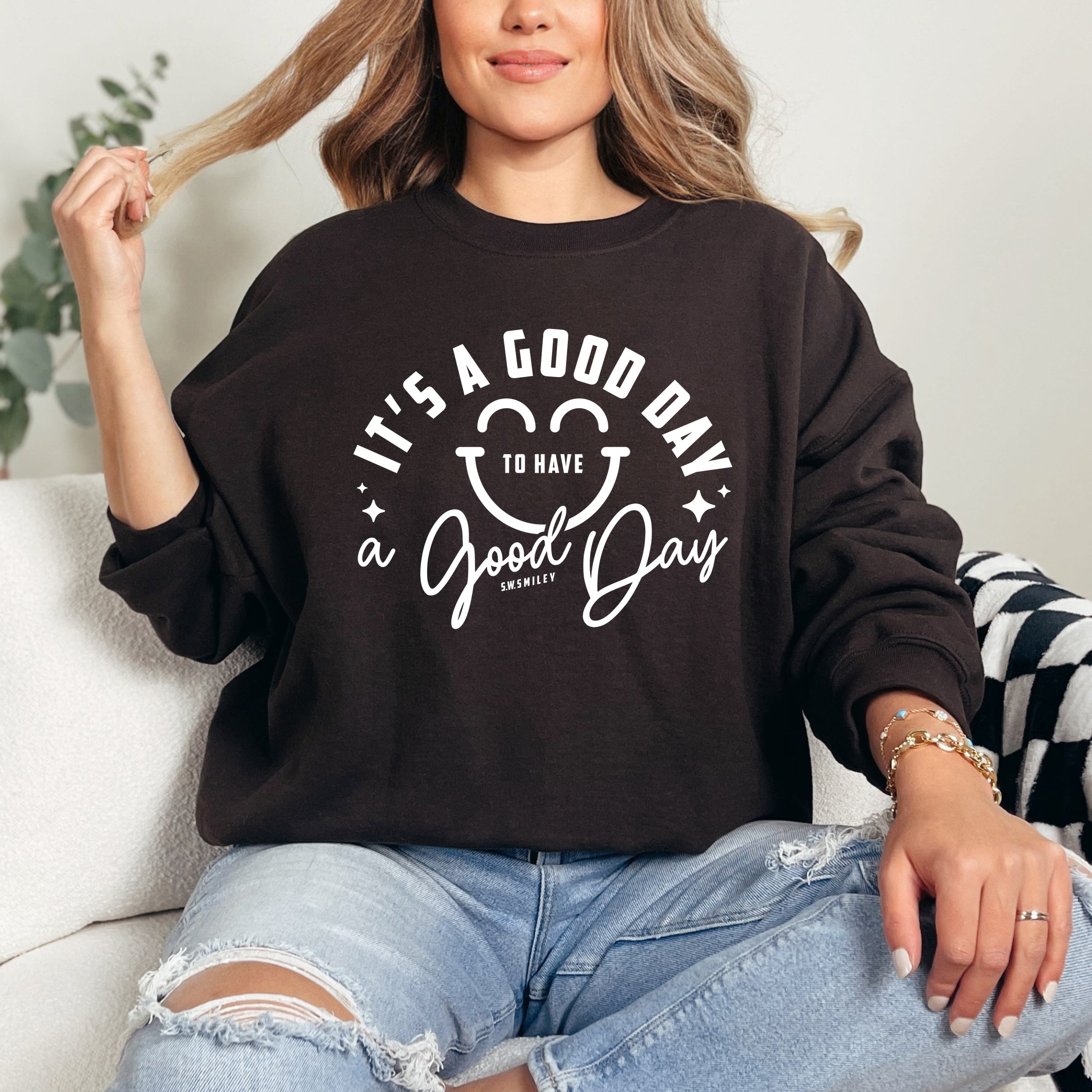 S.W.Smiley It's A Good Day To Have A Good Day - Women's Graphic Sweatshirt