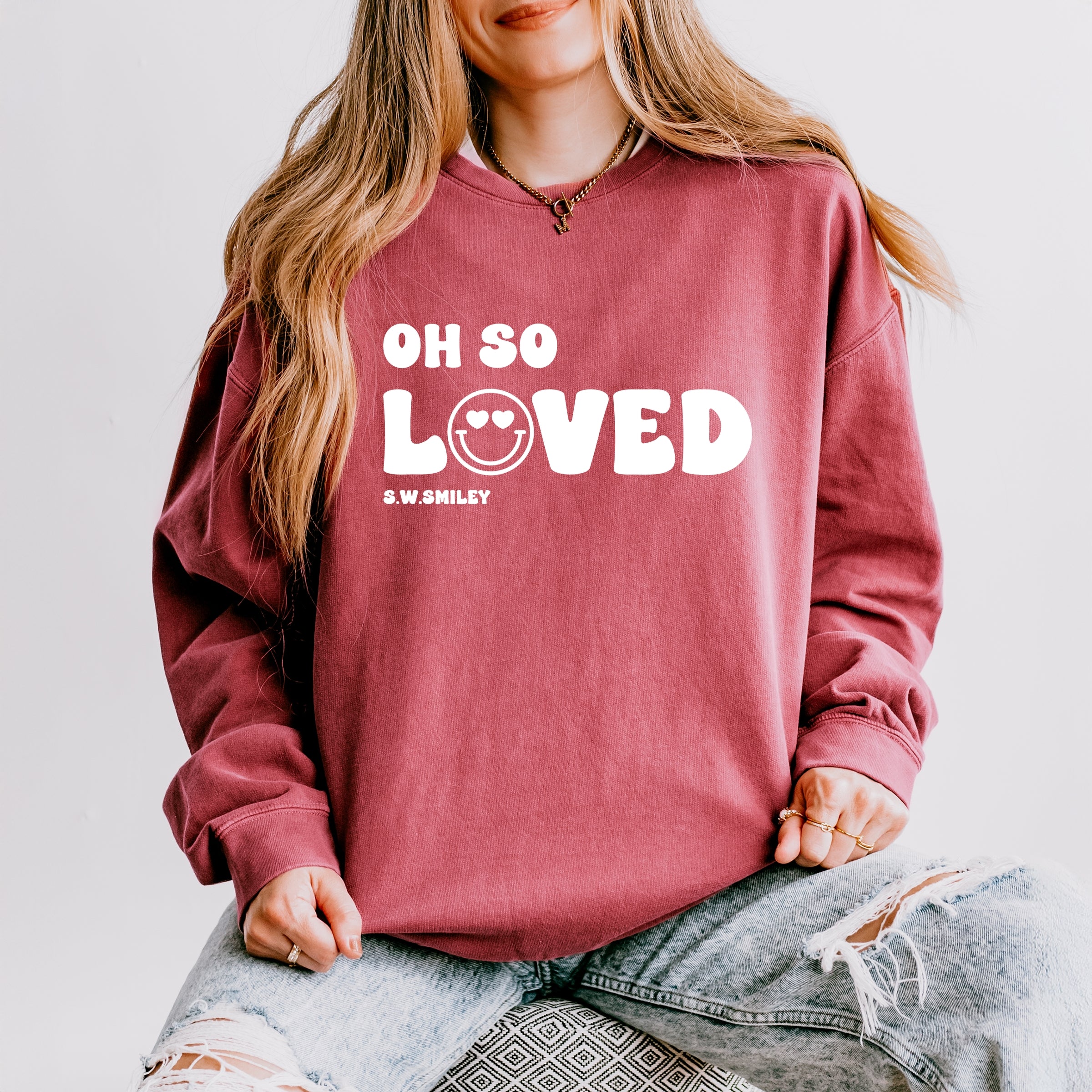 S.W.Smiley Oh So Loved - Women's Lightweight Garment Dyed Sweatshirt