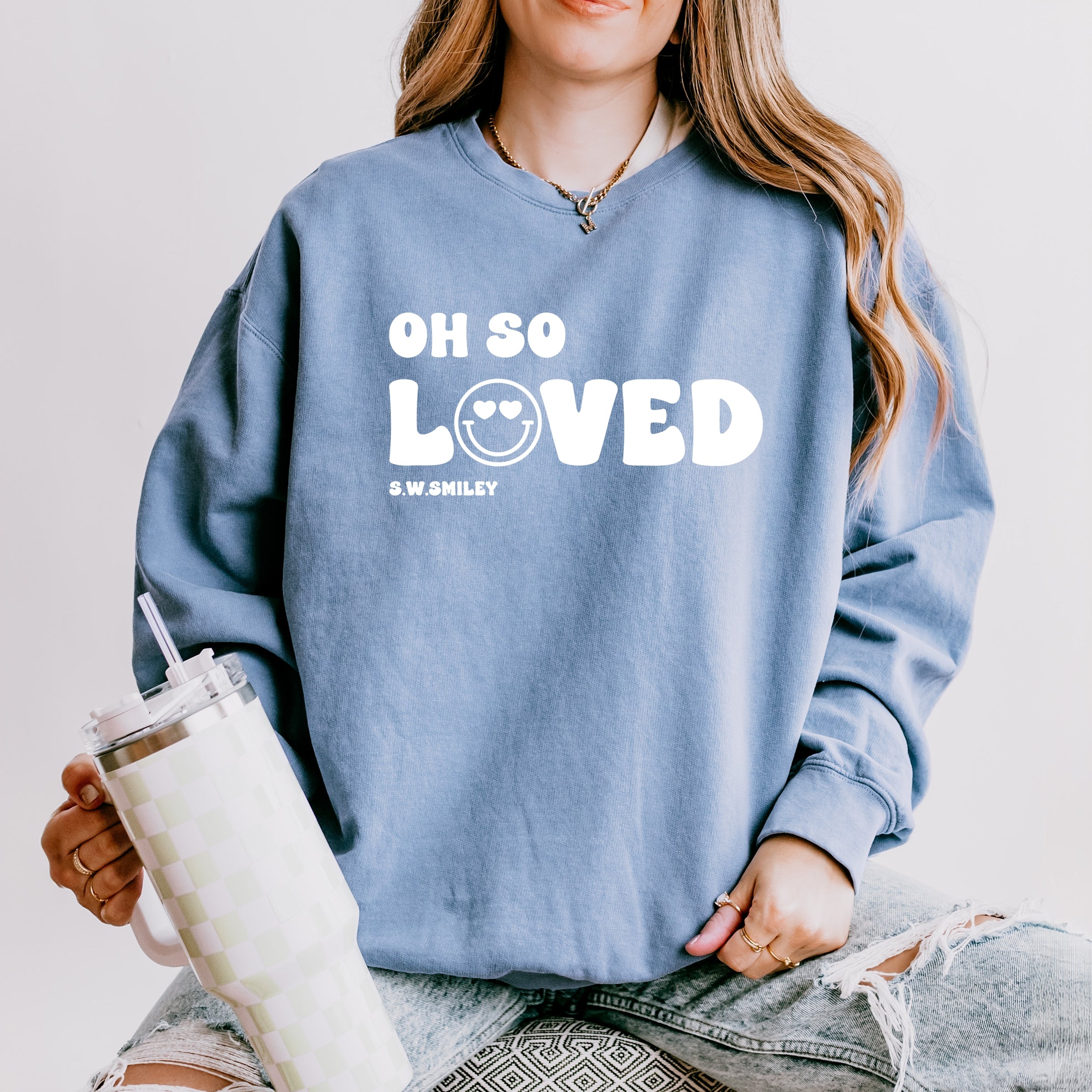 S.W.Smiley Oh So Loved - Women's Lightweight Garment Dyed Sweatshirt