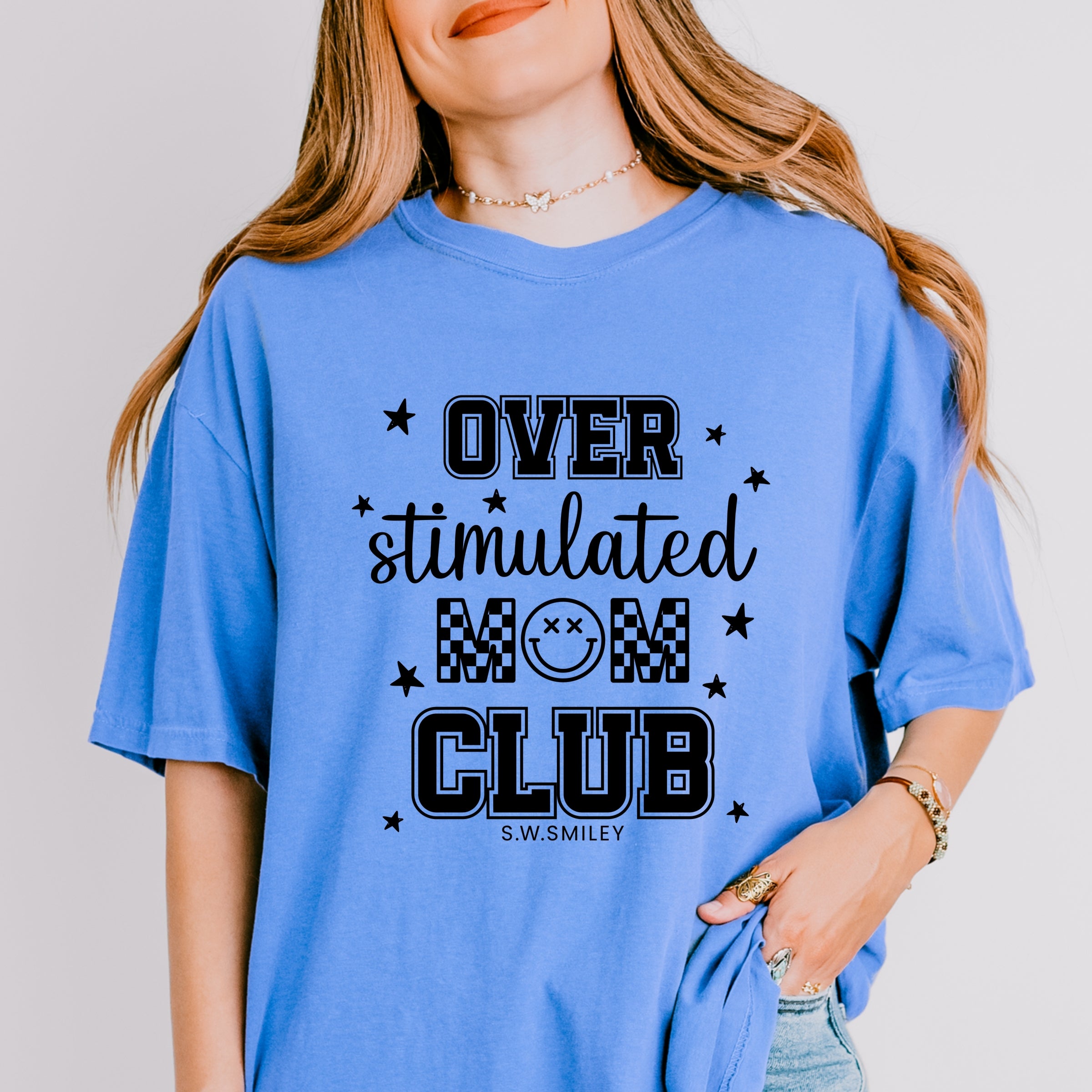 S.W.Smiley Over Stimulated Mom Club - Women's Garment Dyed Graphic T-Shirt