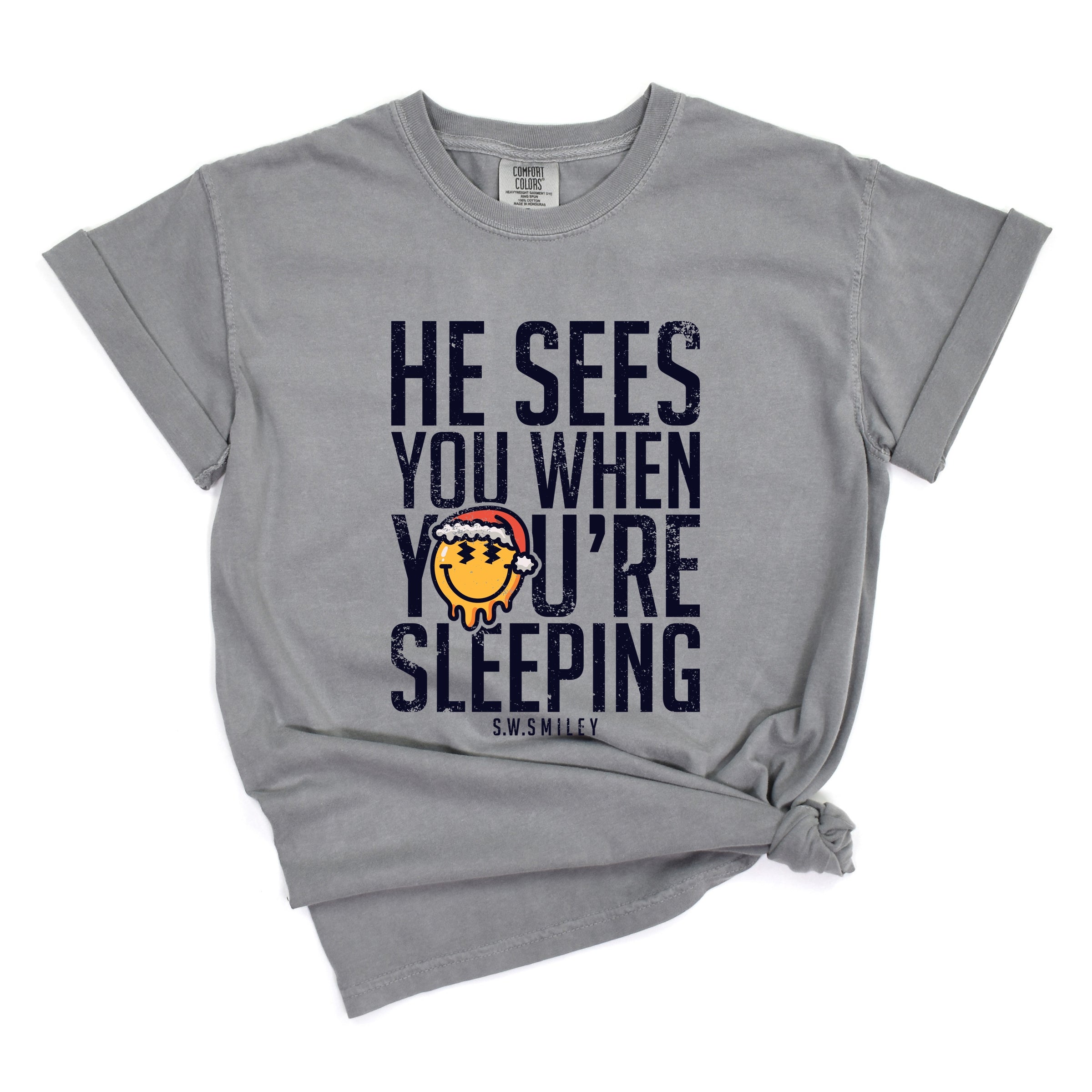 S.W.Smiley He Sees You When You're Sleeping - Women's Garment Dyed Graphic T-Shirt