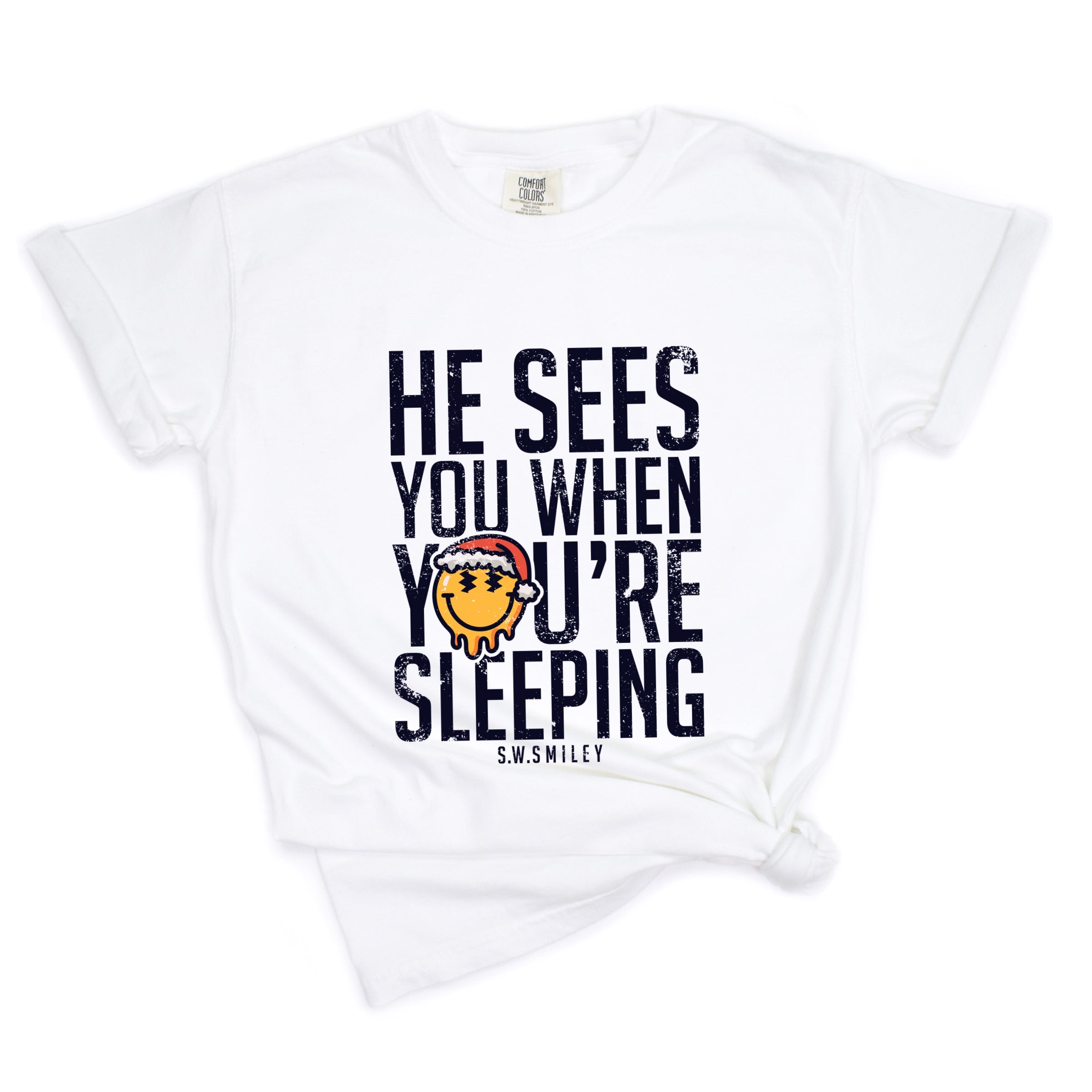 S.W.Smiley He Sees You When You're Sleeping - Women's Garment Dyed Graphic T-Shirt