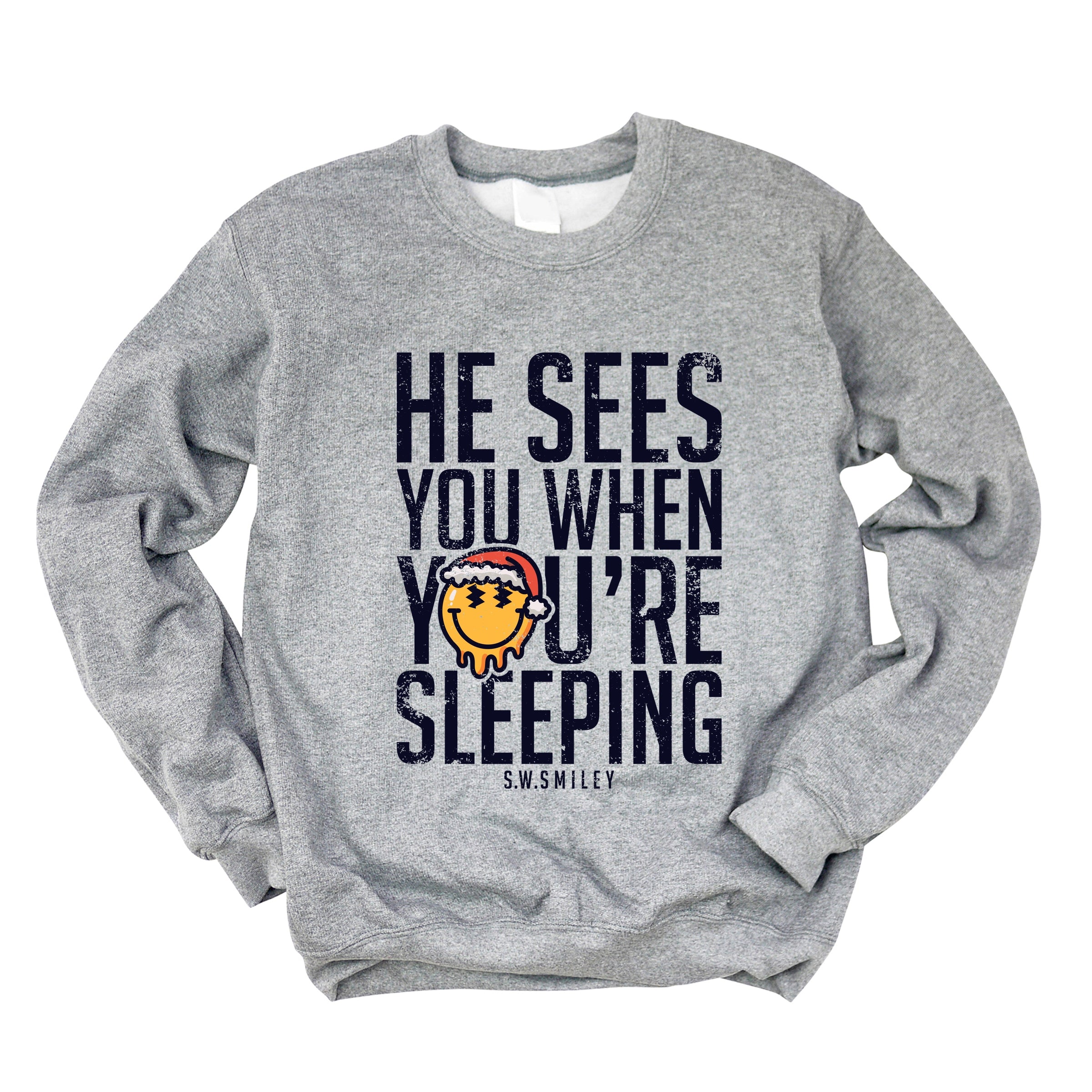 S.W.Smiley He Sees You When You're Sleeping - Women's Graphic Sweatshirt
