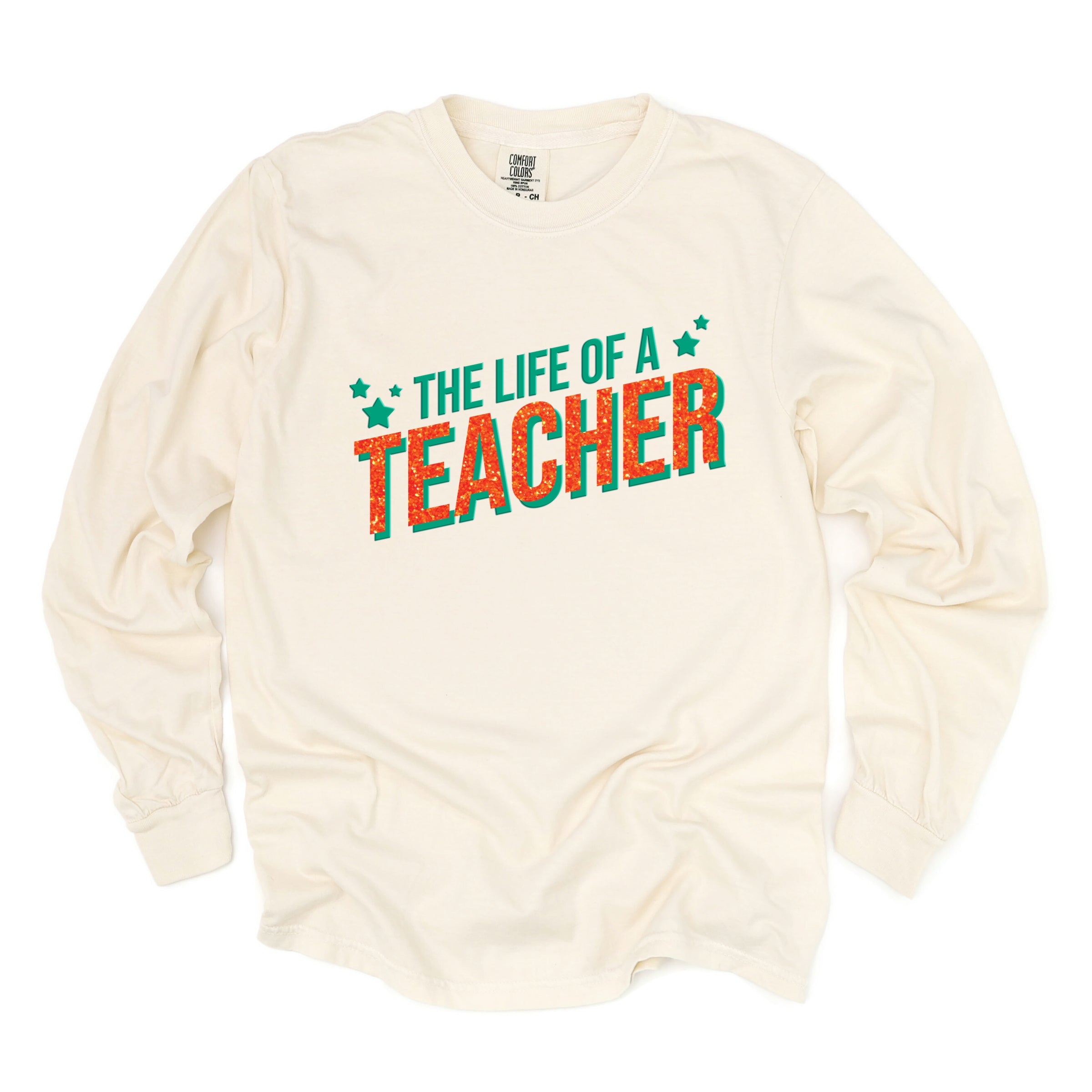 The Life Of A Teacher Puff/Glitter - Womens Garment Dyed Long Sleeve