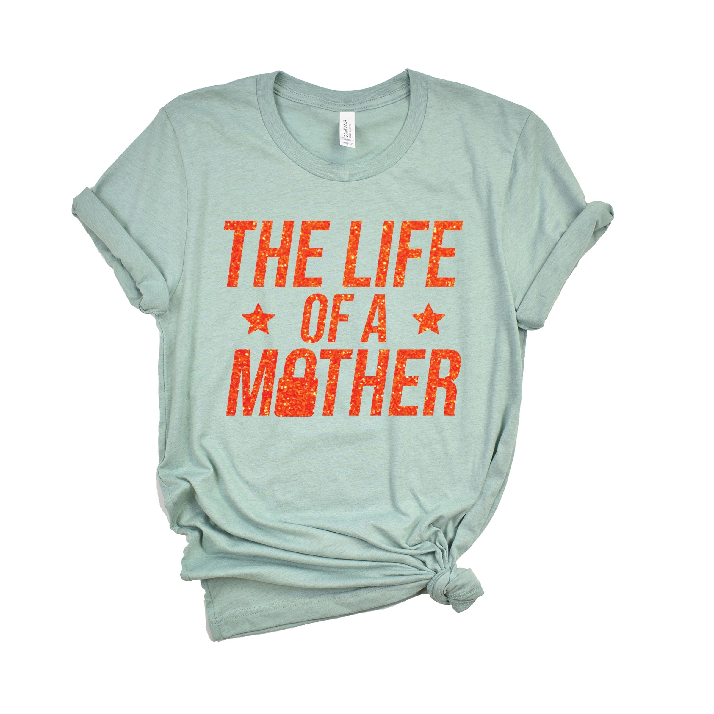 The Life Of A Mother Glitter - Womens Short Sleeve Tee