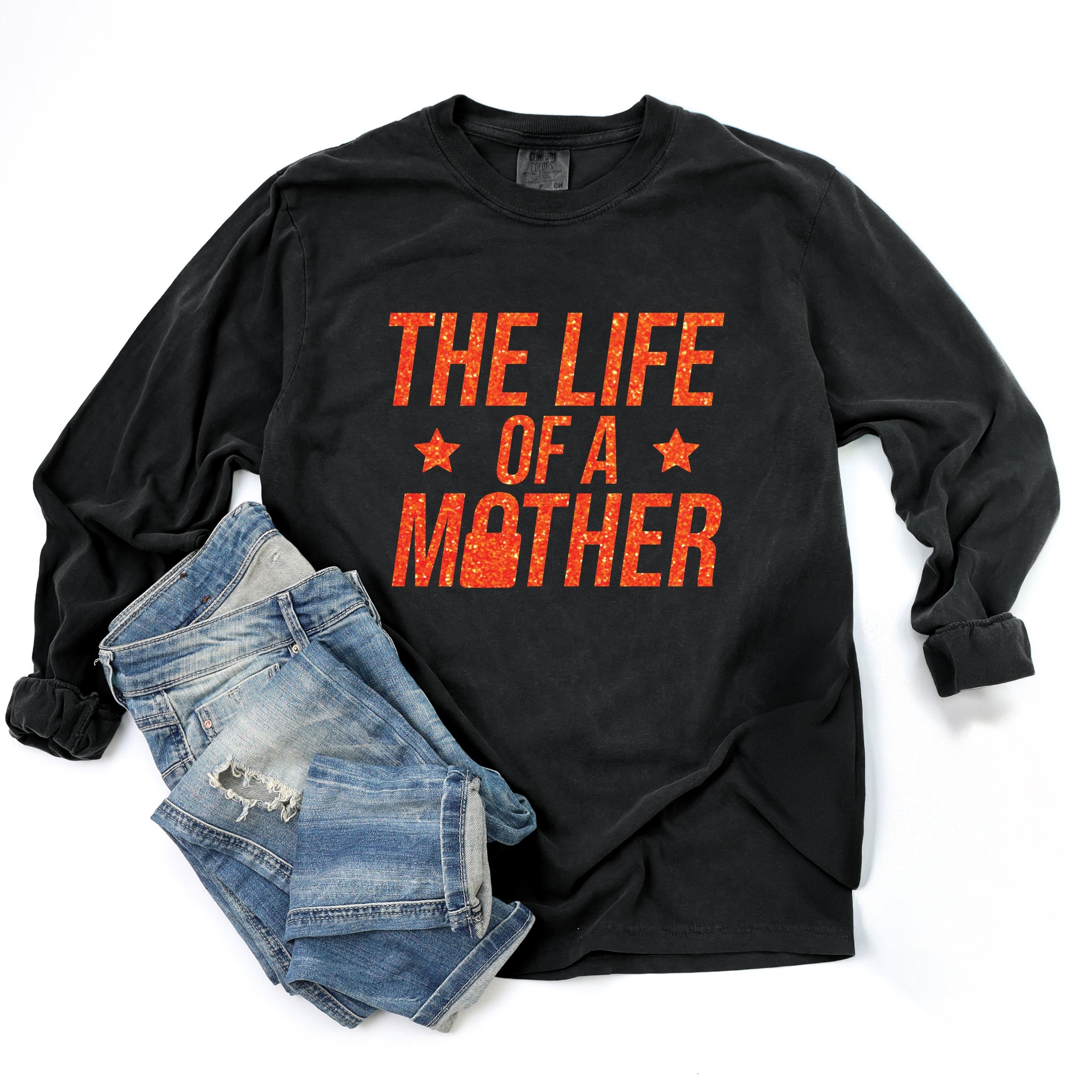 The Life Of A Mother Glitter - Womens Garment Dyed Long Sleeve