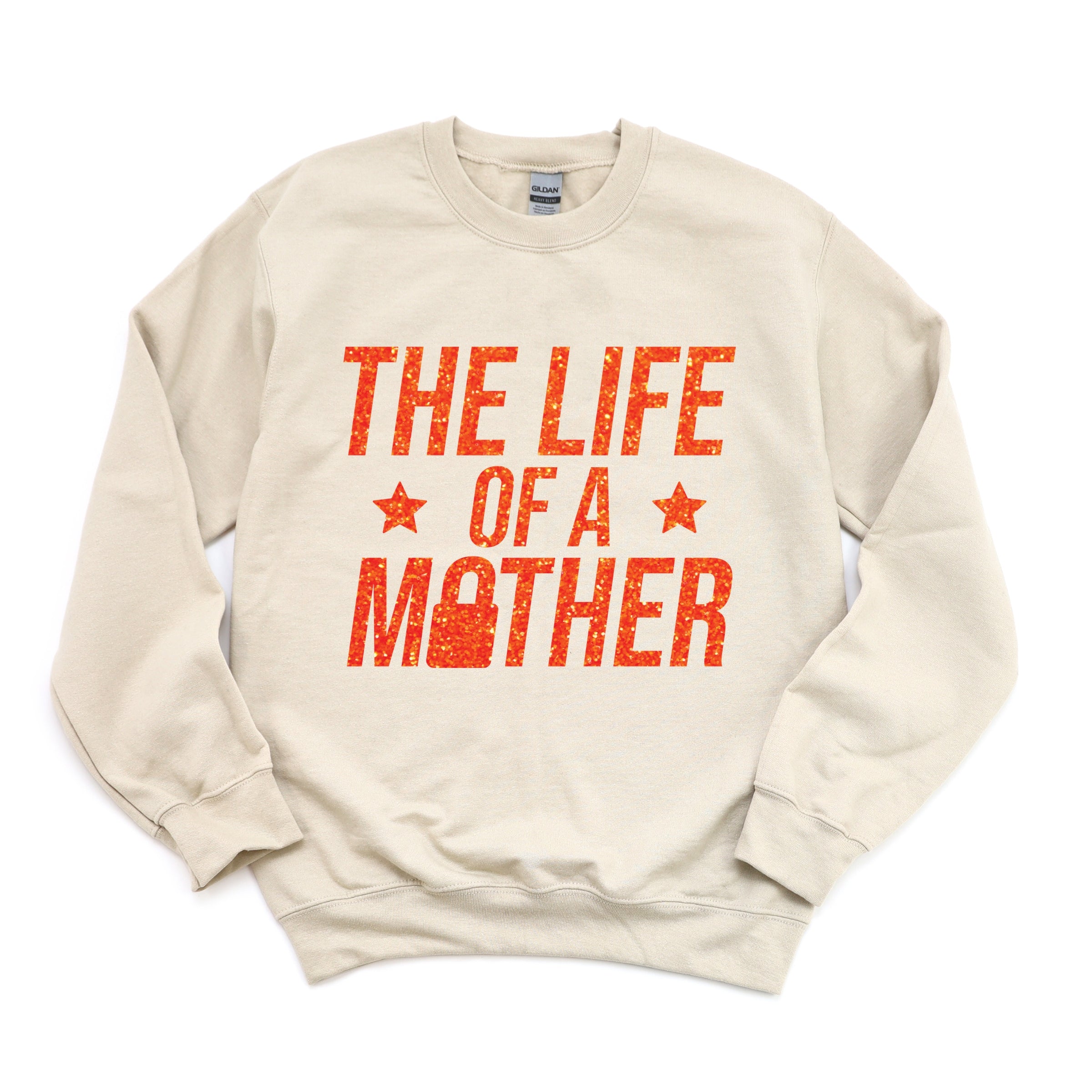 The Life Of A Mother Glitter -  Womens Sweatshirt