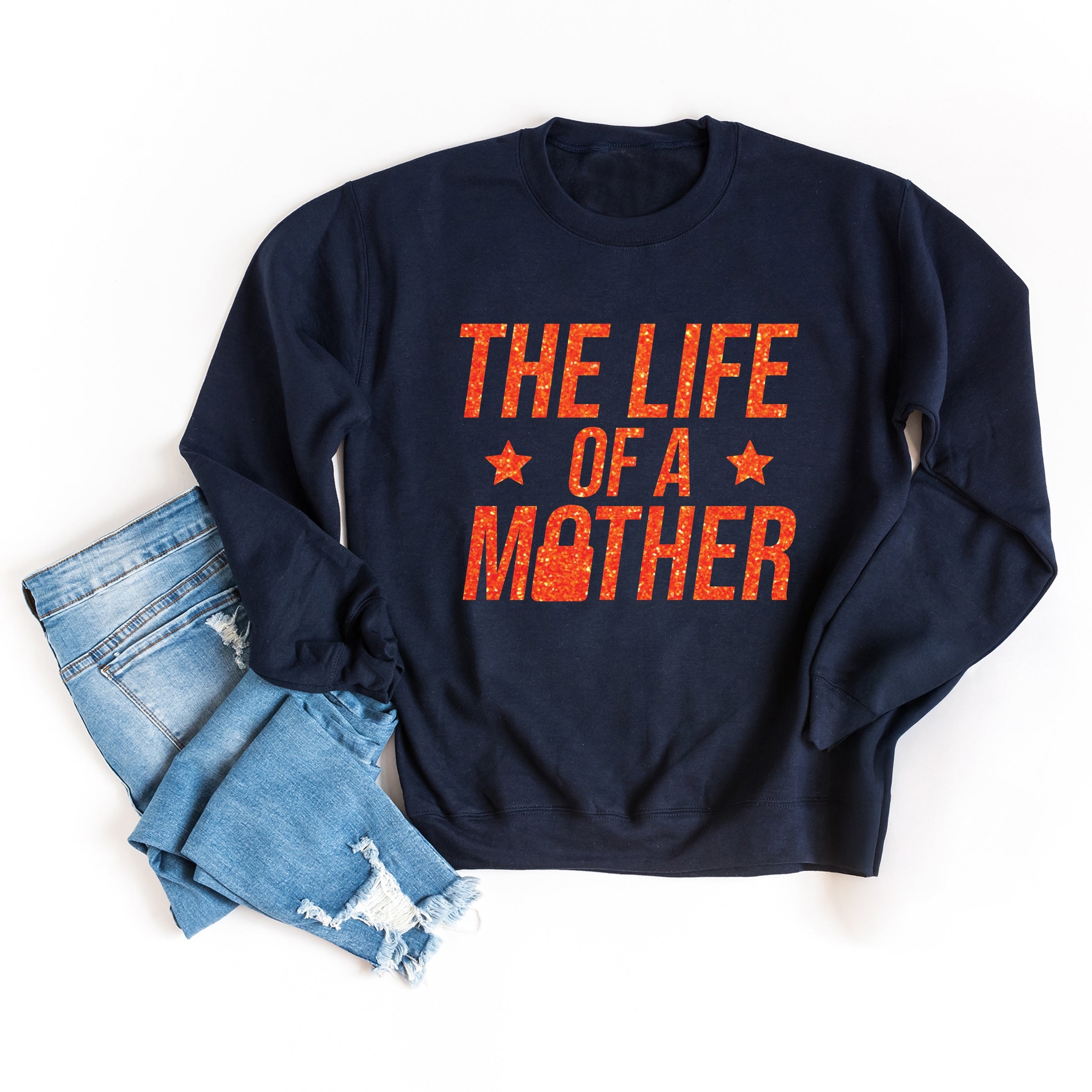 The Life Of A Mother Glitter -  Womens Sweatshirt