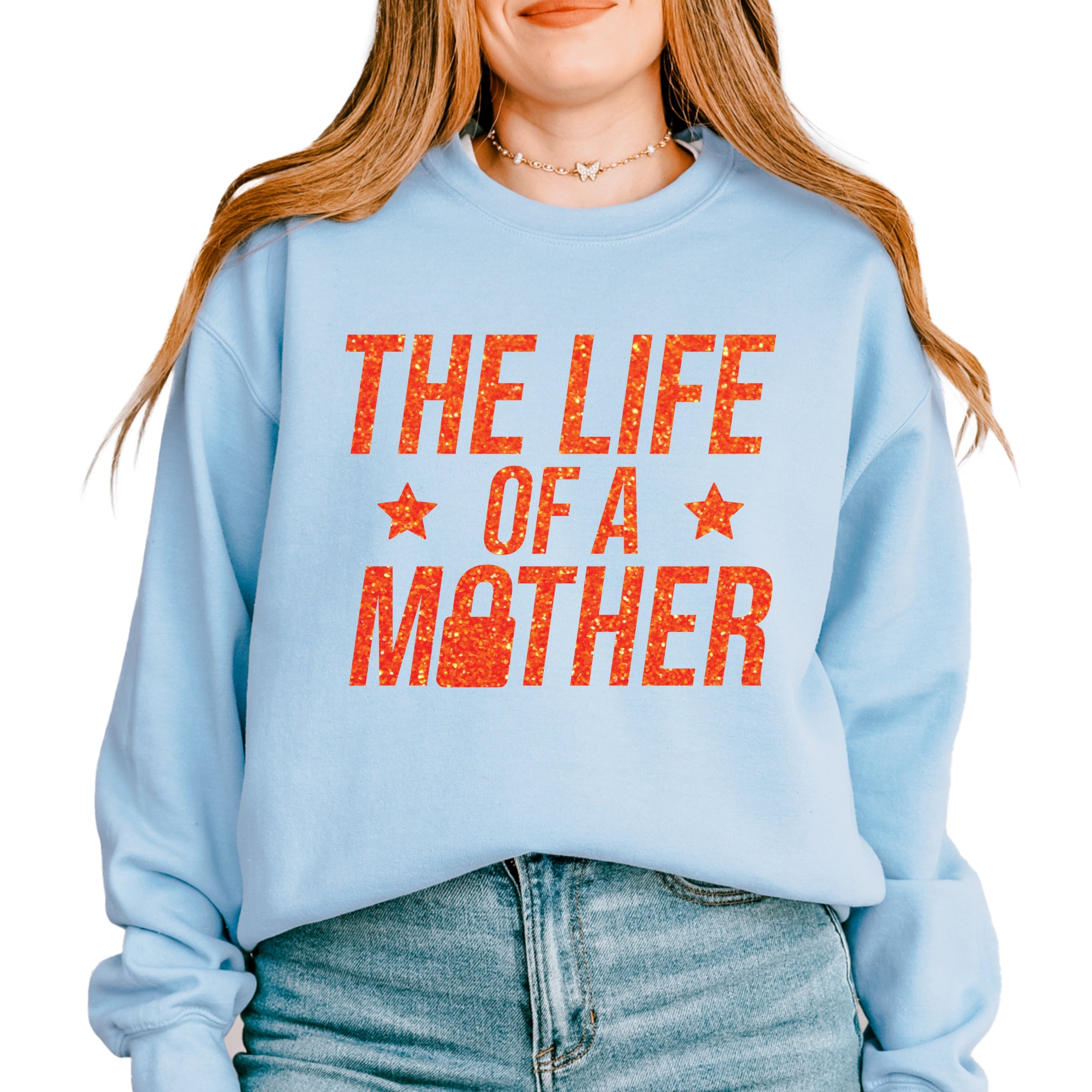 The Life Of A Mother Glitter -  Womens Sweatshirt