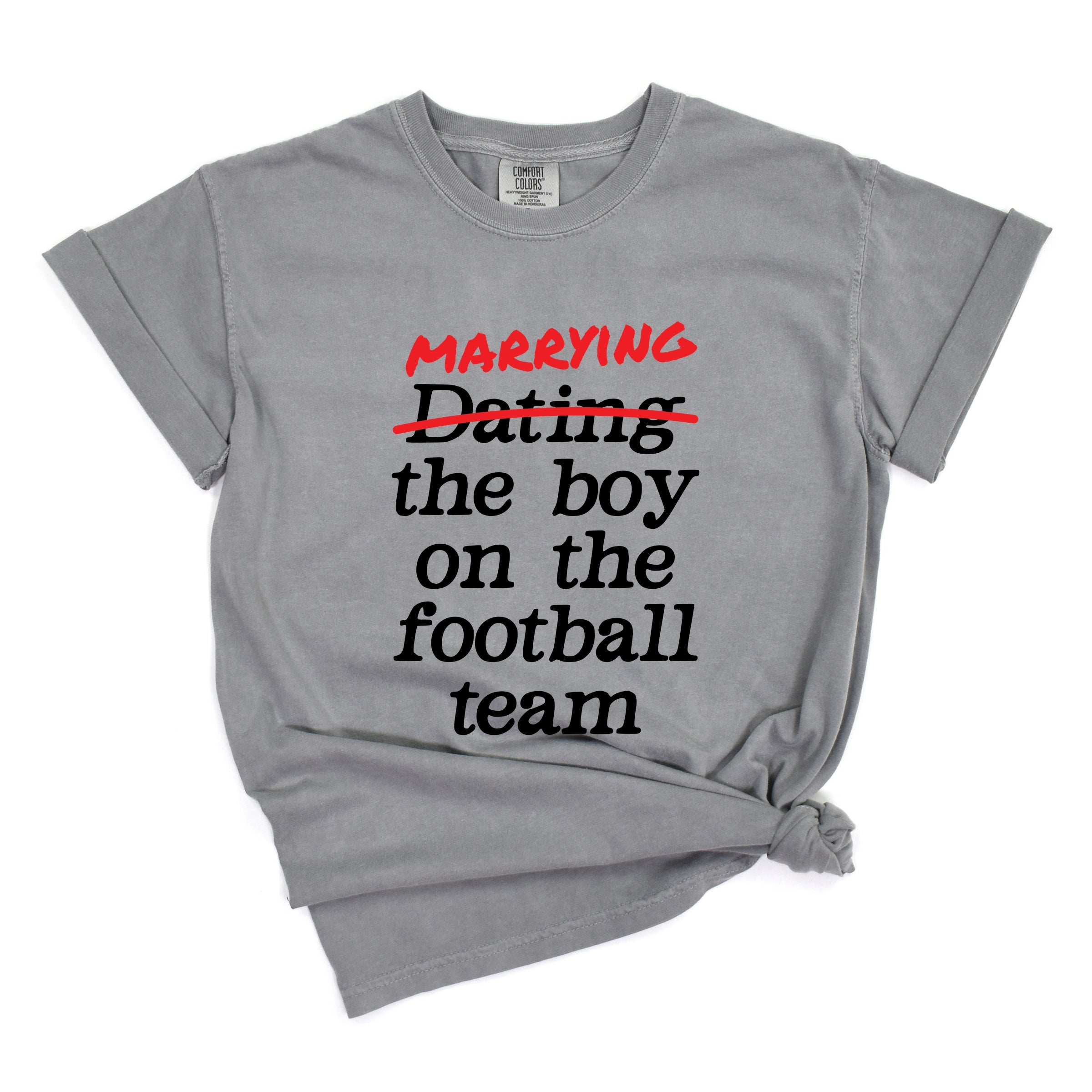 Marrying The Boy On The Football Team - Womens Garment Dyed Tee