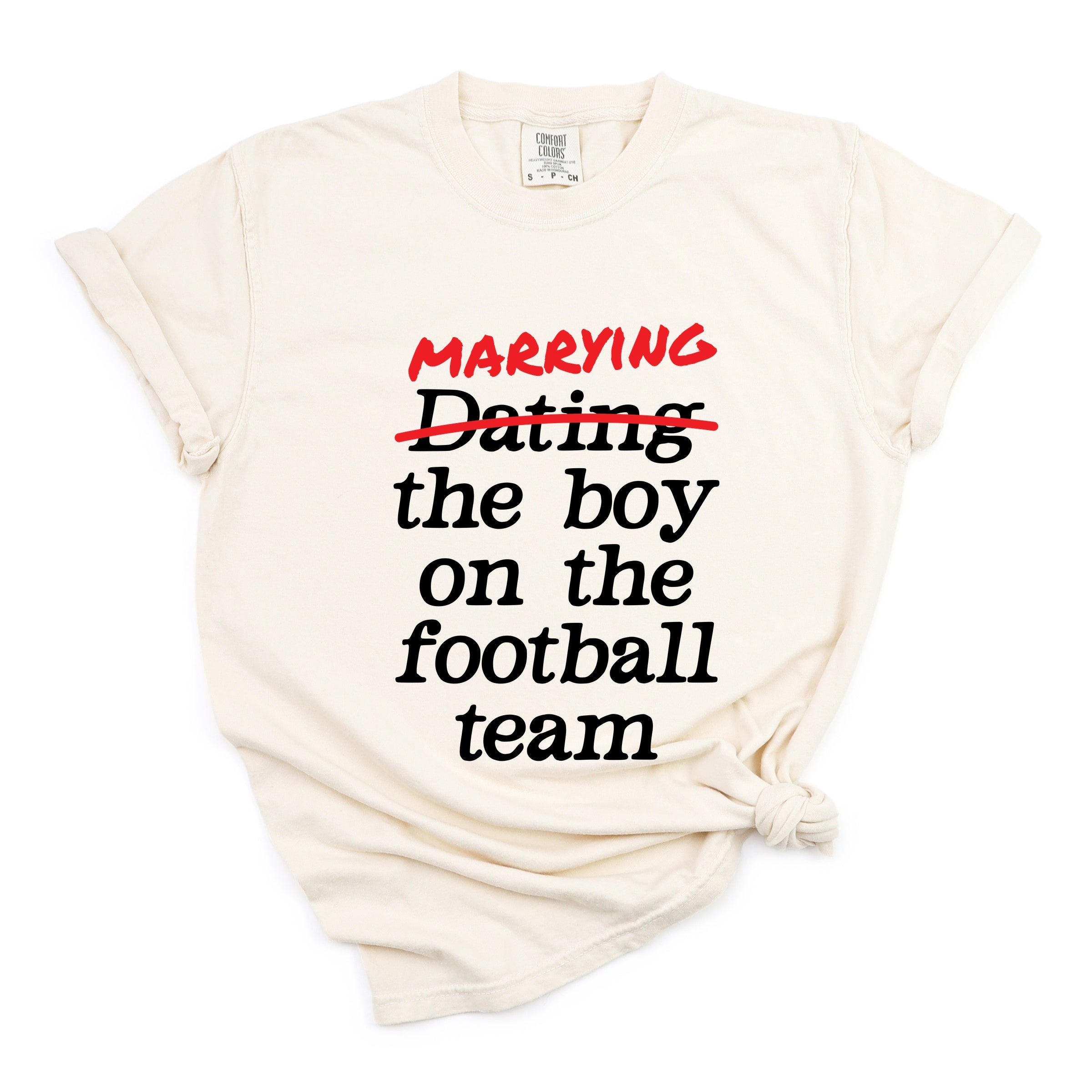 Marrying The Boy On The Football Team - Womens Garment Dyed Tee