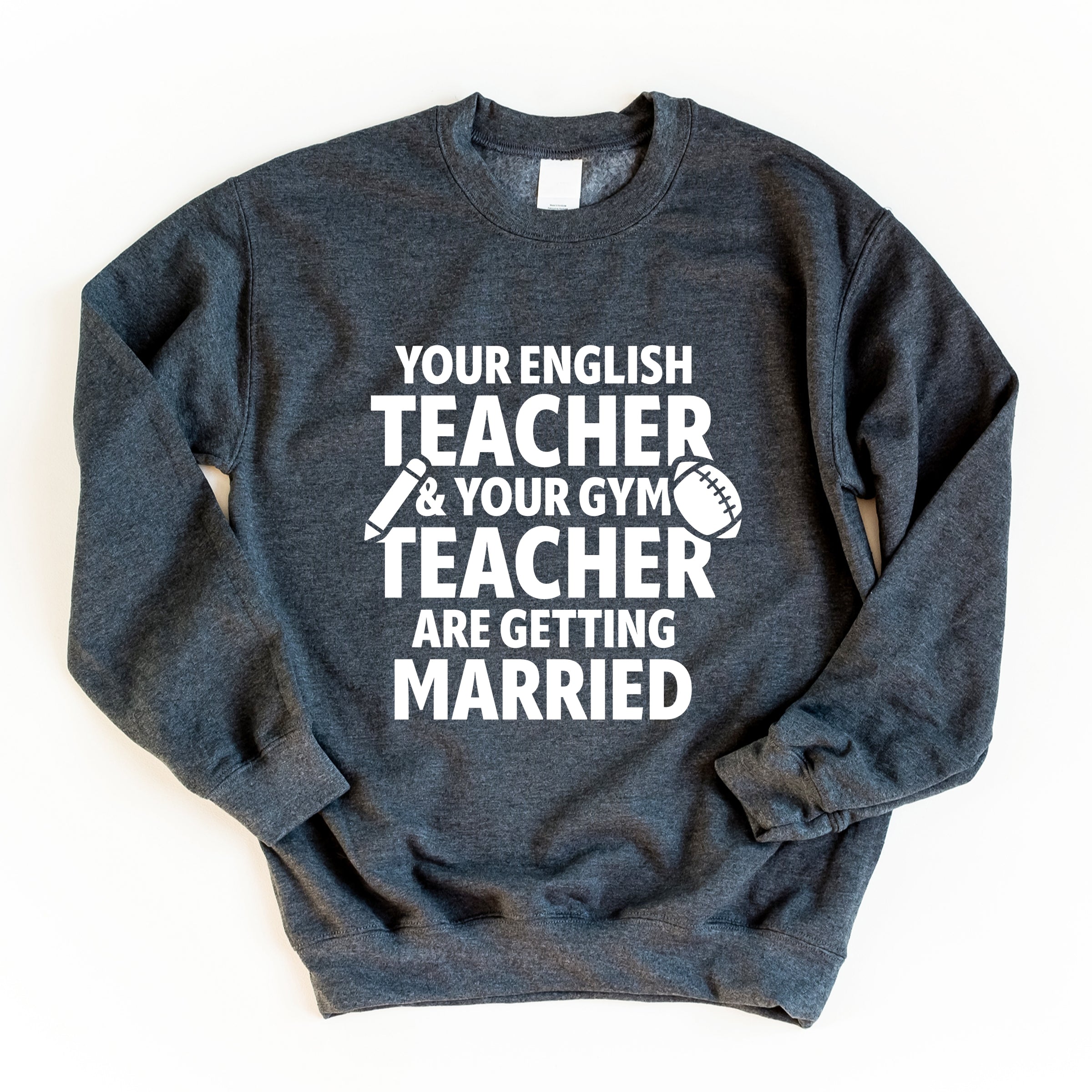 Your English Teacher and Your Gym Teacher Block - Women's Sweatshirt