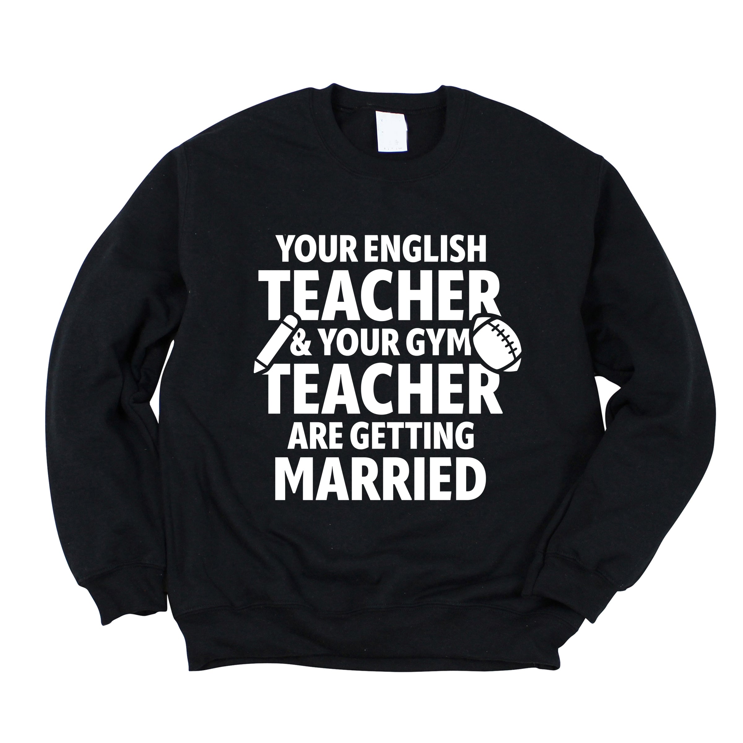Your English Teacher and Your Gym Teacher Block - Women's Sweatshirt