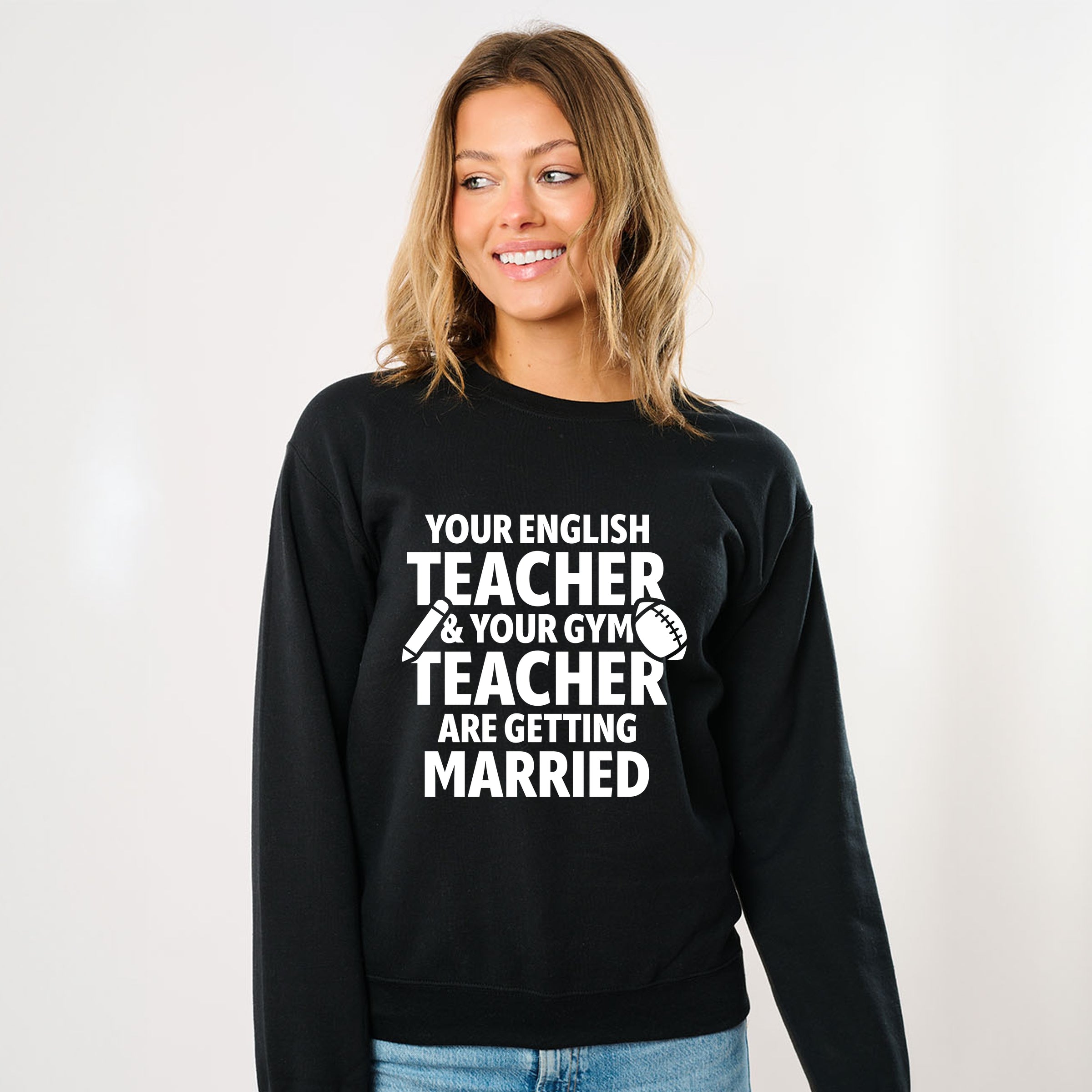 Your English Teacher and Your Gym Teacher Block - Women's Sweatshirt