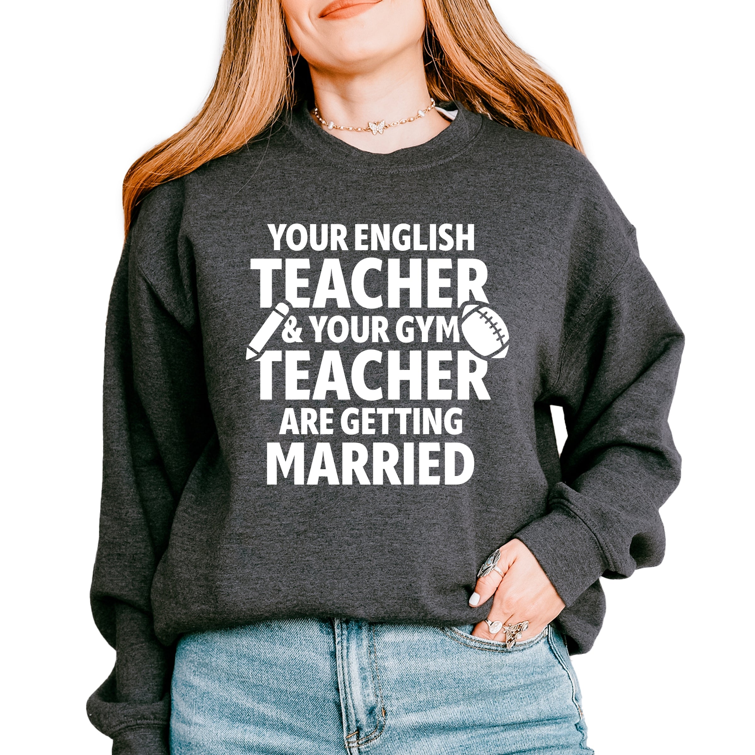 Your English Teacher and Your Gym Teacher Block - Women's Sweatshirt