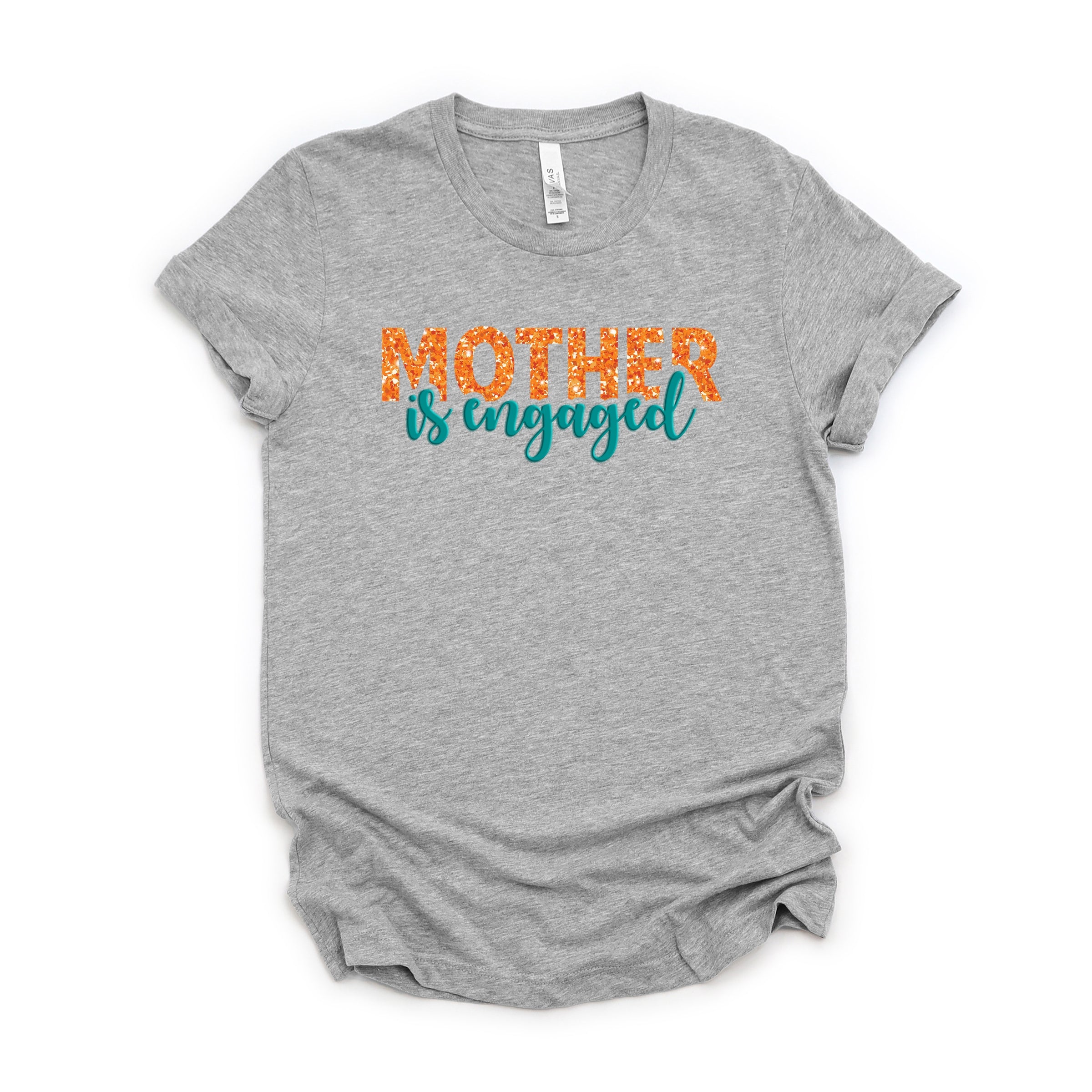 Mother Is Engaged Puff/Glitter - Womens Short Sleeve Tee