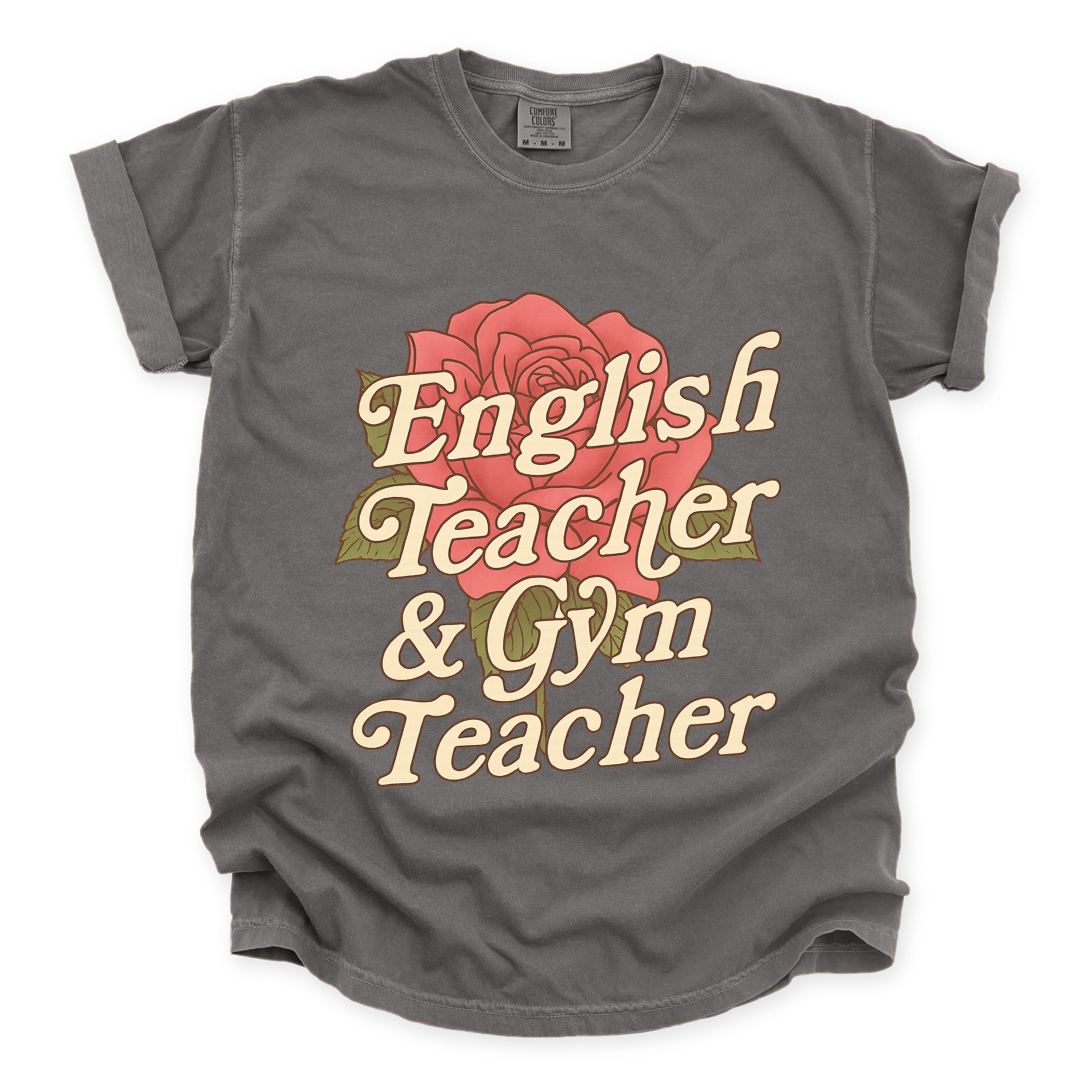 English Teacher + Gym Teacher Rose - Womens Garment Dyed Tee