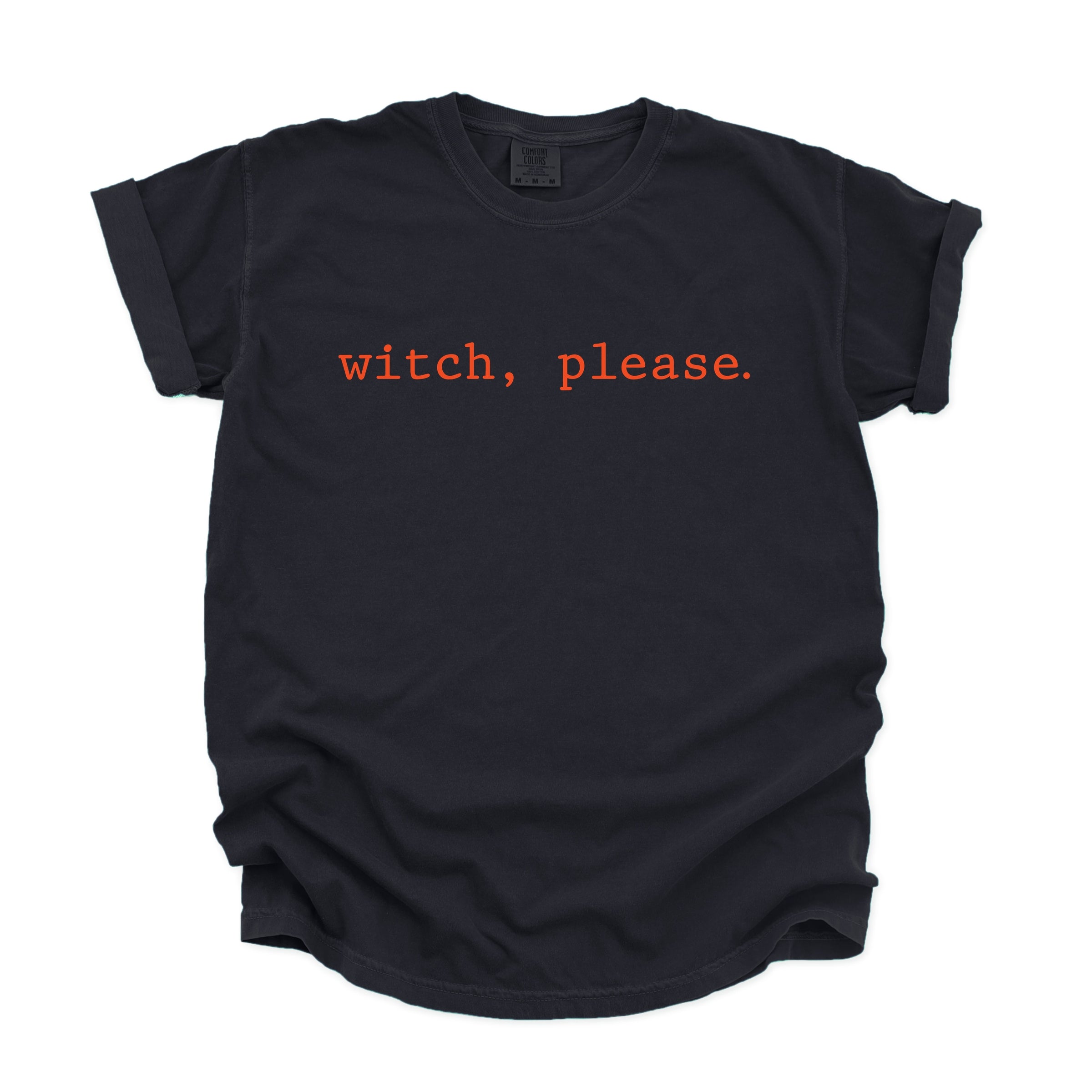 Witch, Please Typewriter - Women's Garment Dyed Graphic T-Shirt