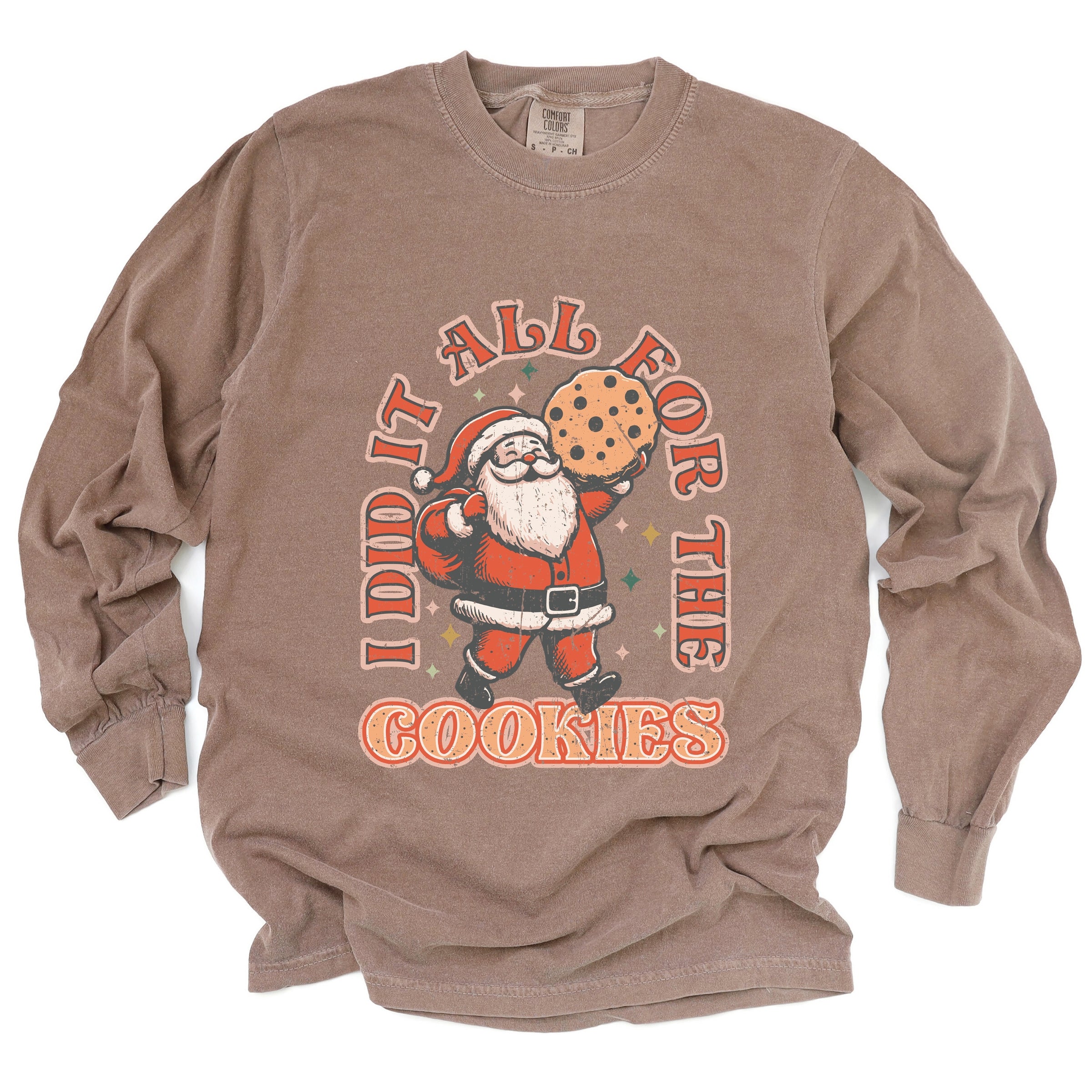 I Did It All For The Cookies Santa - Women's Garment Dyed Long Sleeve Graphic T-Shirt