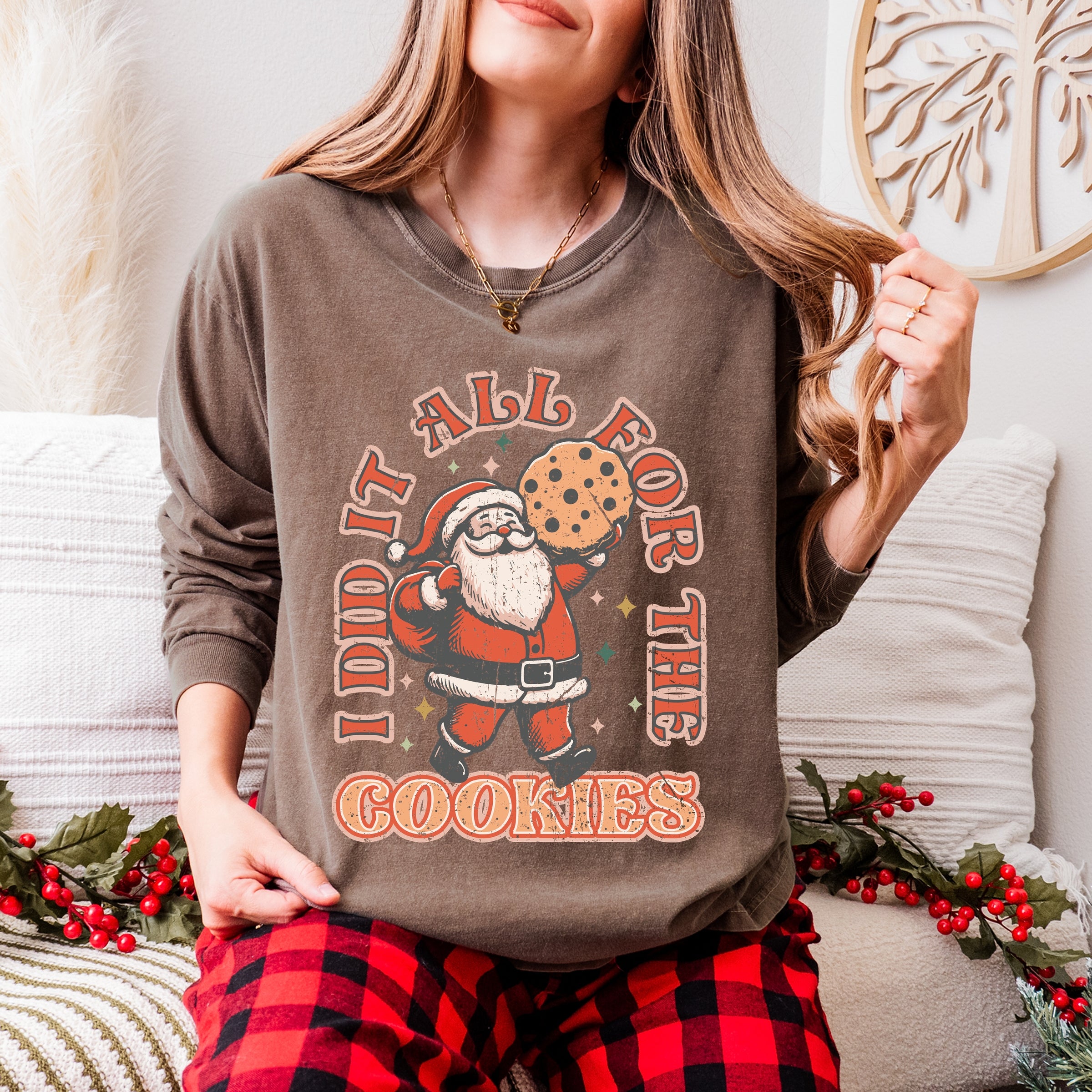 I Did It All For The Cookies Santa - Women's Garment Dyed Long Sleeve Graphic T-Shirt