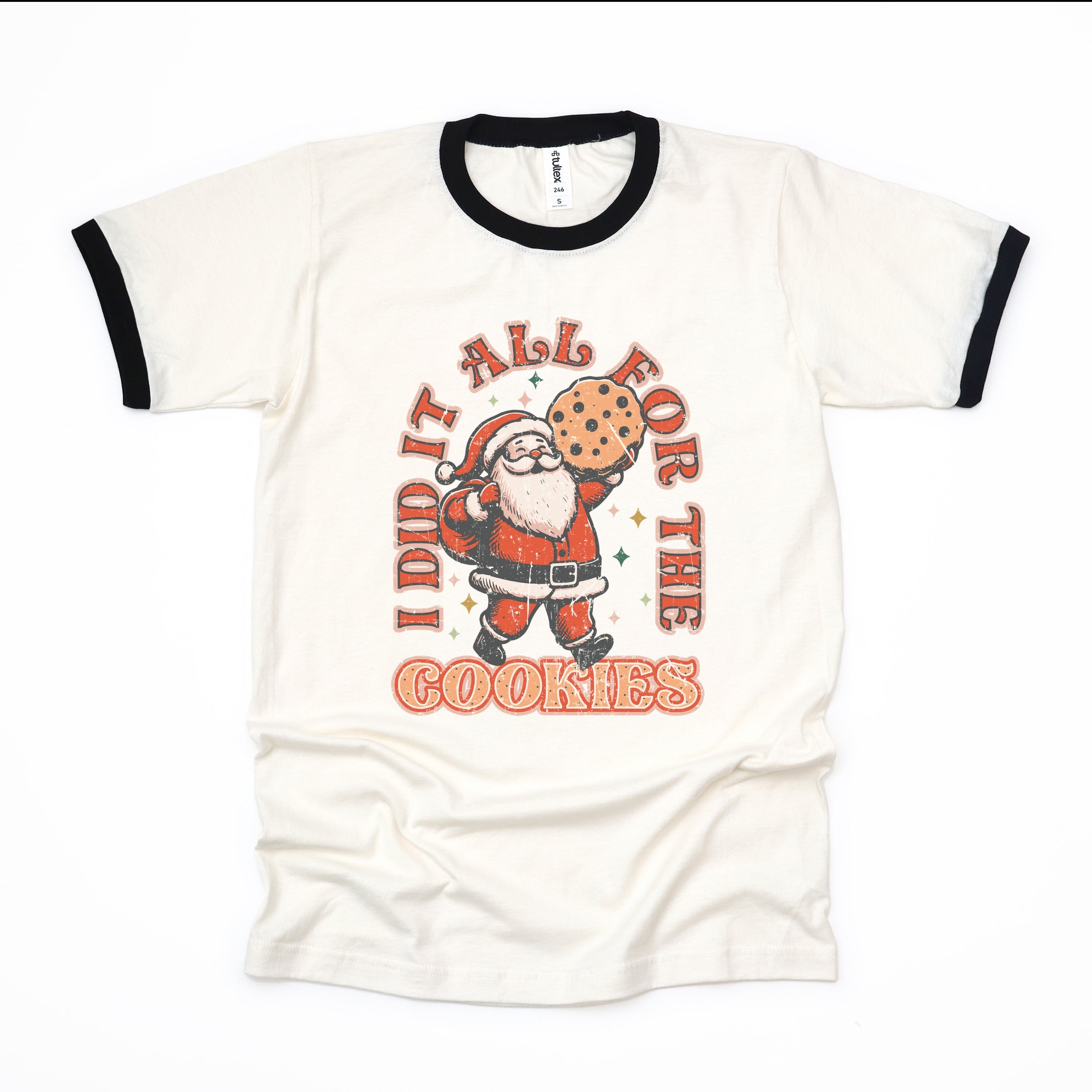 I Did It All For The Cookies Santa - Women's Ringer Graphic T-Shirt