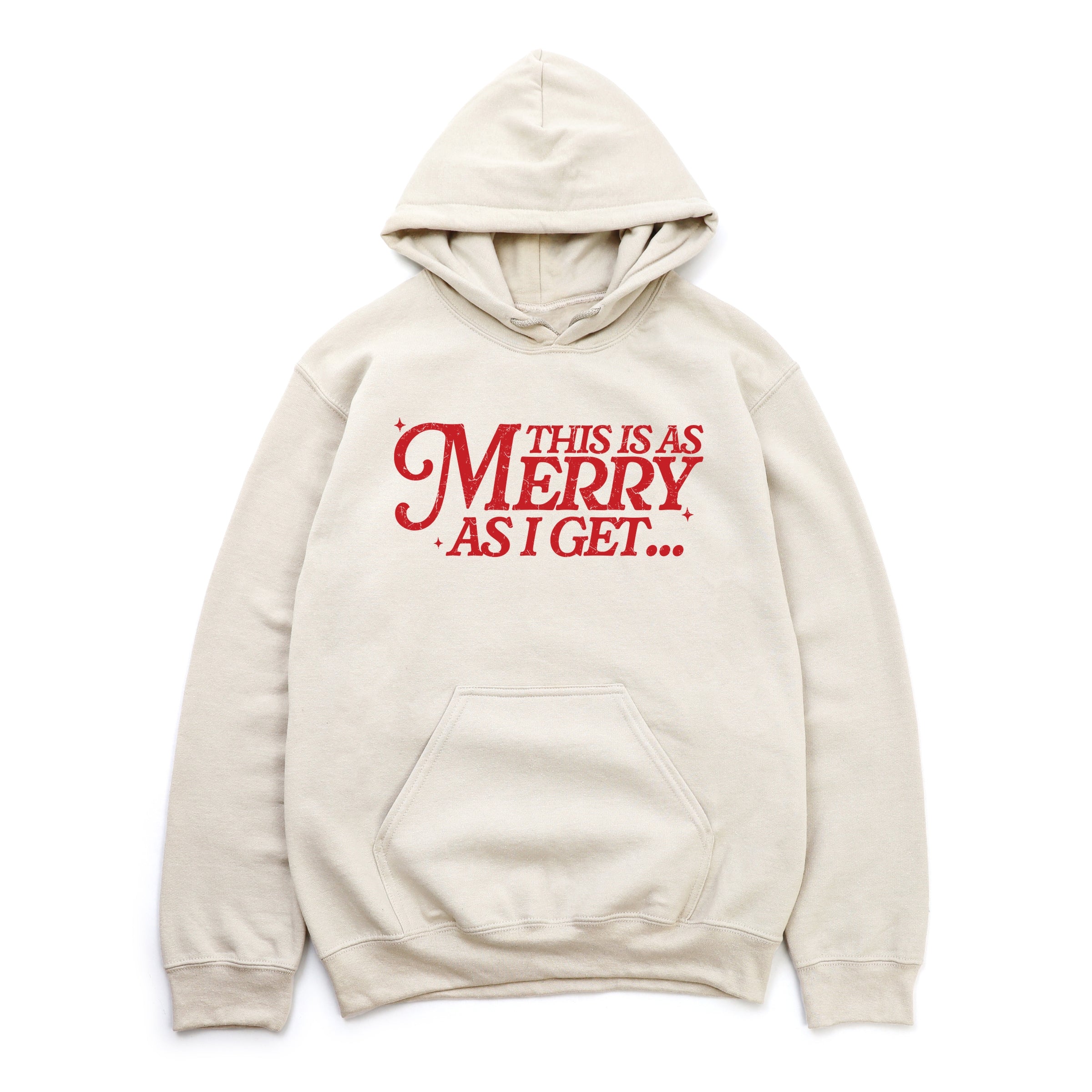 This Is As Merry As I Get Distressed - Women's Graphic Hoodie
