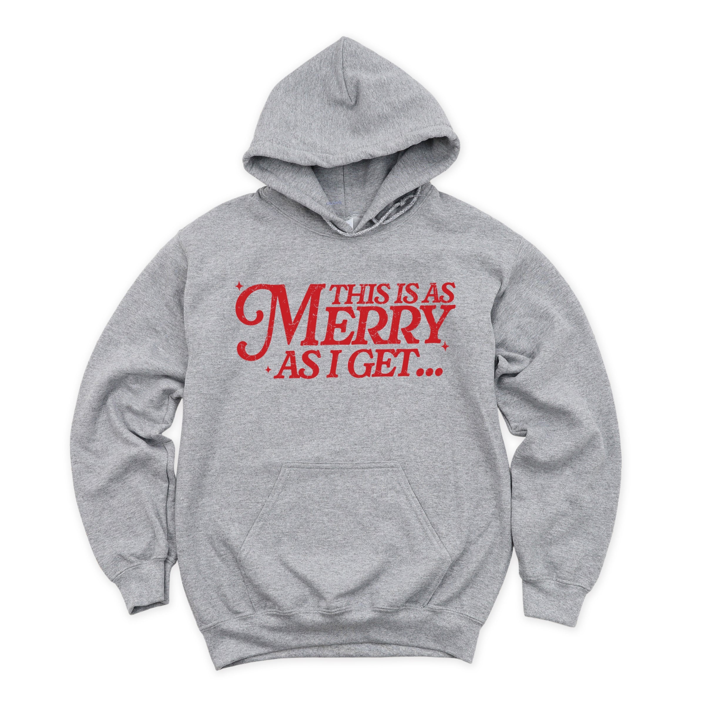 This Is As Merry As I Get Distressed - Women's Graphic Hoodie
